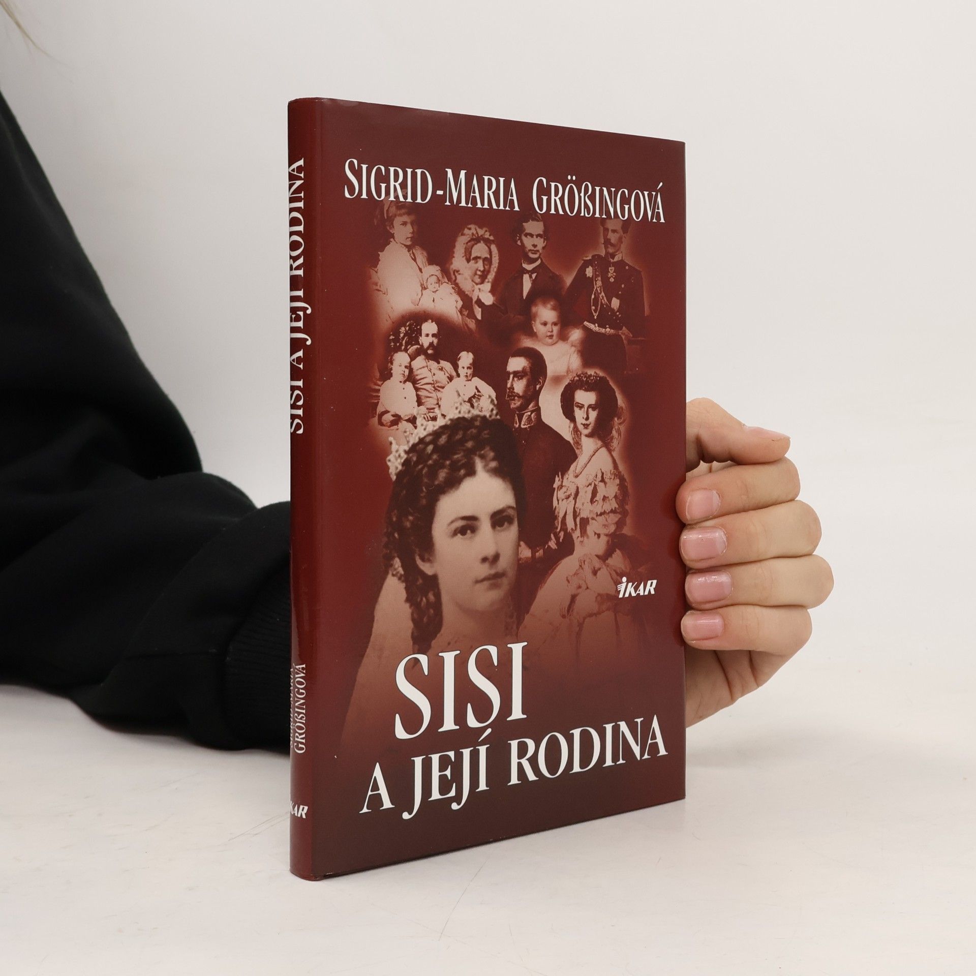 Sigrid Maria Größing Sisi a její rodina