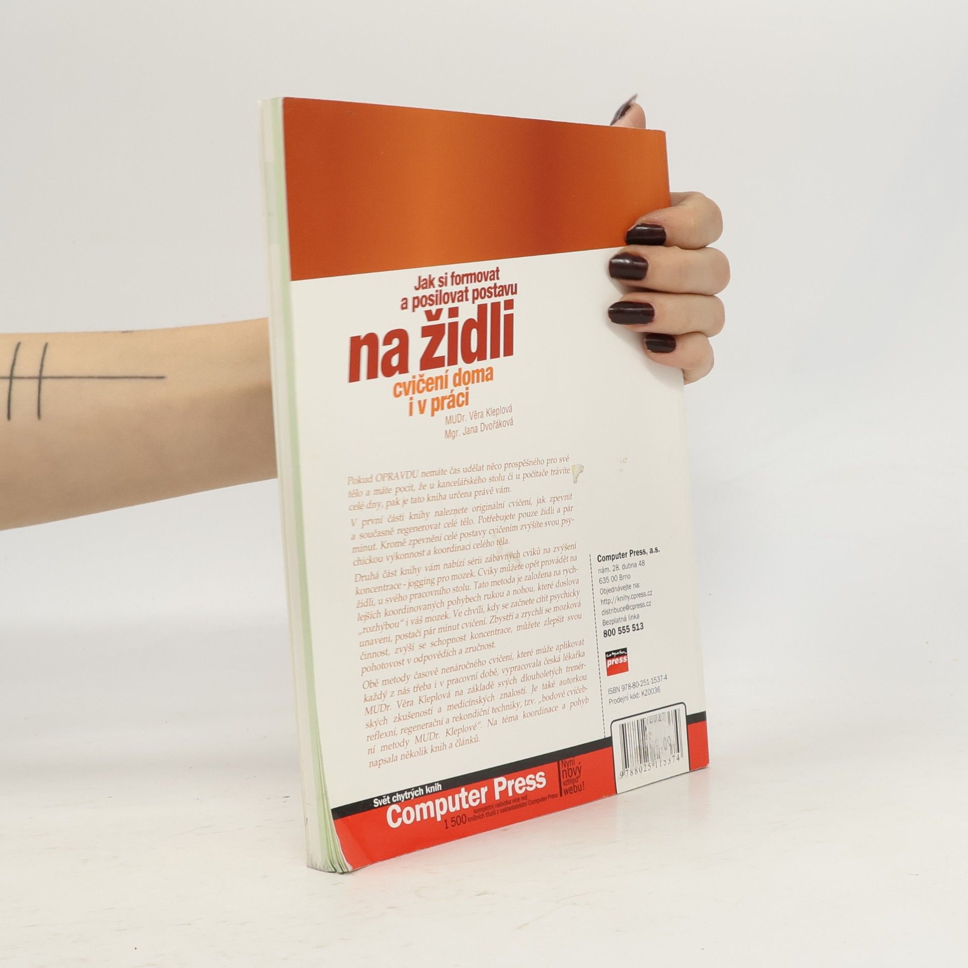 Věra Kleplová Jak si formovat a posilovat postavu na židli: Plus jogging pro mozek : [cvičení doma i v práci]