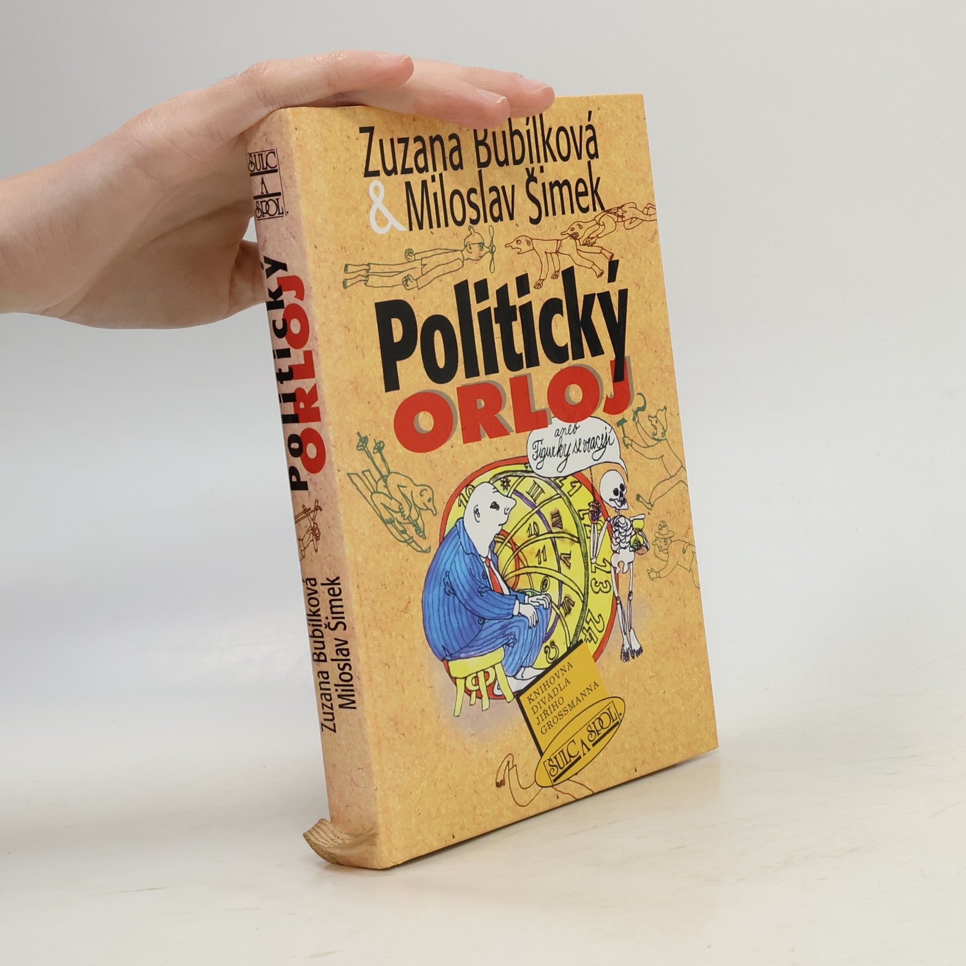 Zuzana Bubílková Politický orloj, aneb, Figurky se vracejí