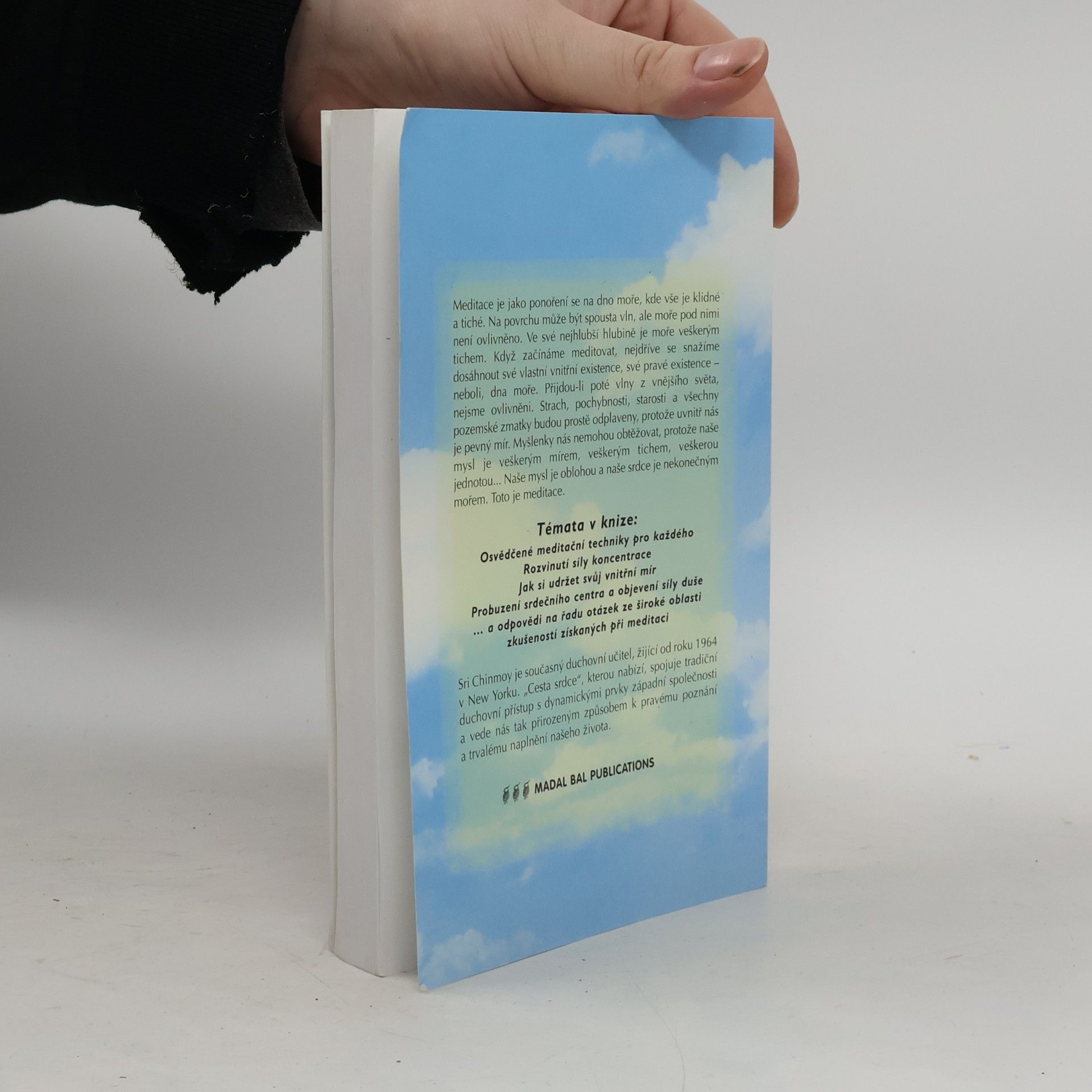 Sri Chinmoy Meditace. Lidská dokonalost v Božím uspokojení