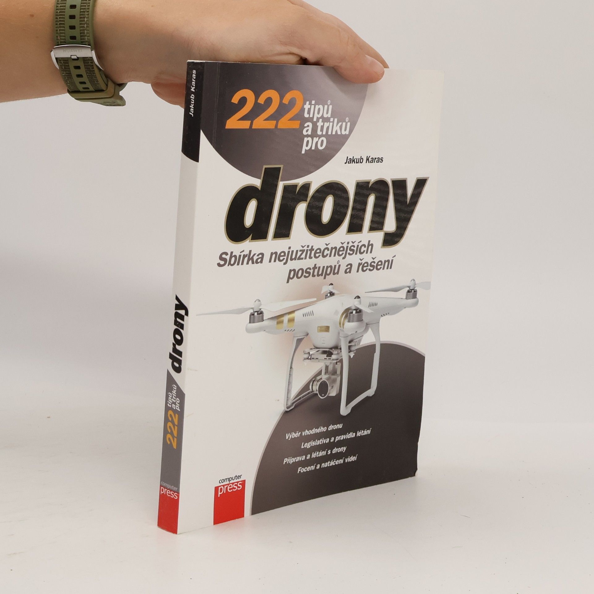 Jakub Karas 222 tipů a triků pro drony