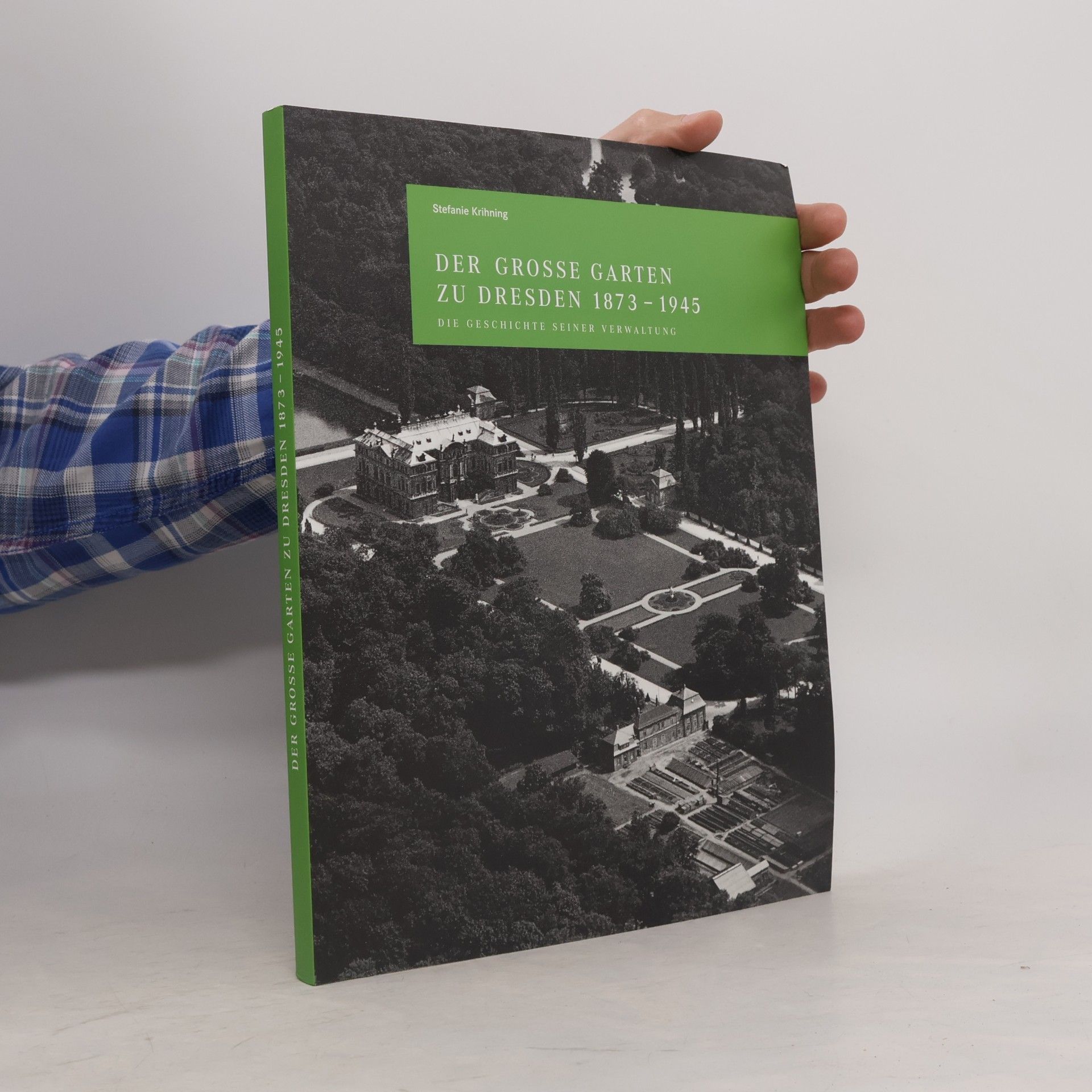 Der Grosse Garten Zu Dresden 1873-1945