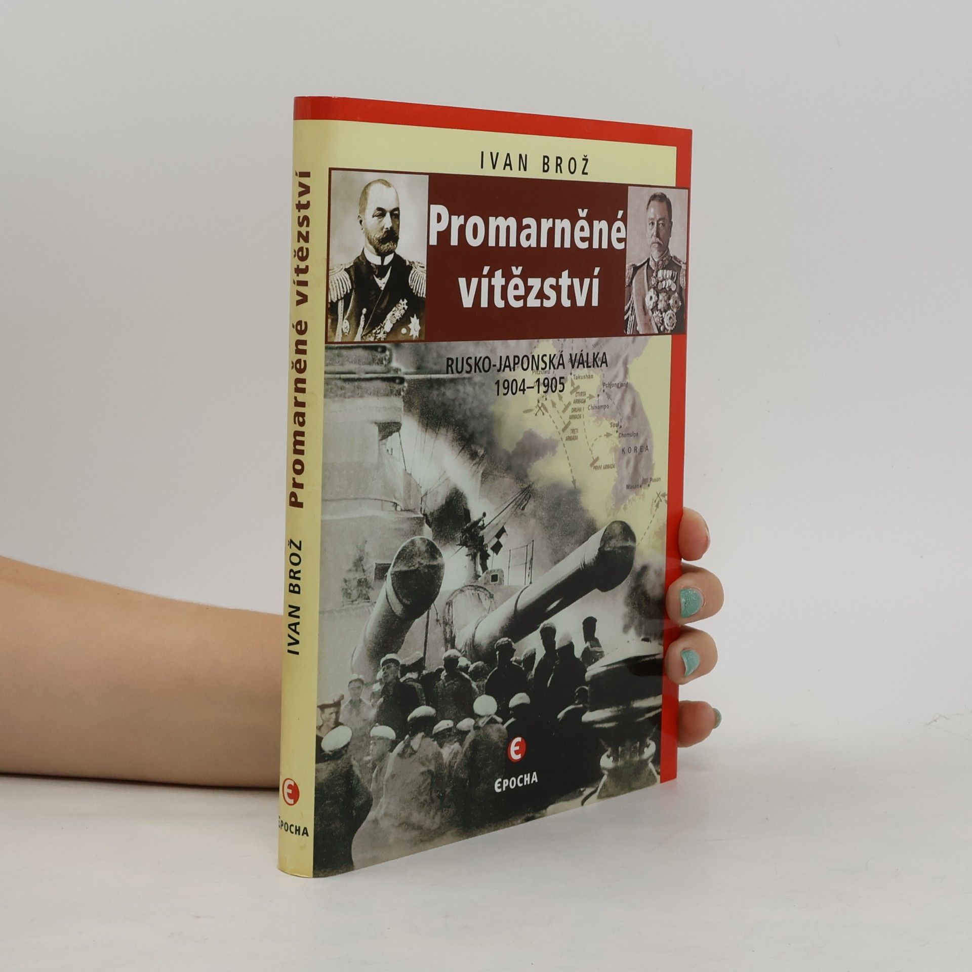 Promarněné vítězství : rusko-japonská válka 1904-1905