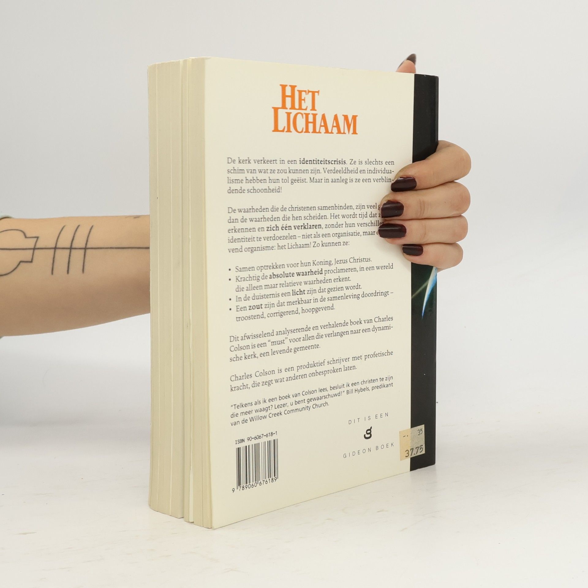 Charles W. Colson Het lichaam: licht zijn in de Duisternis