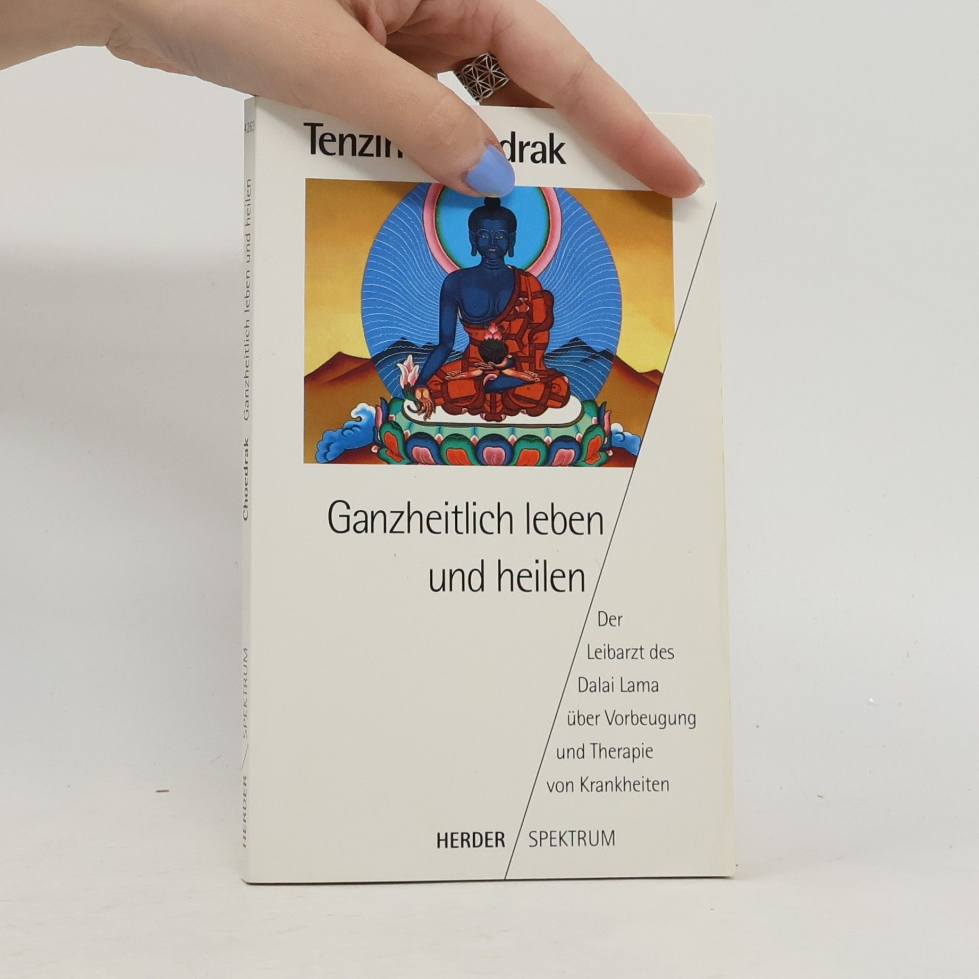 Bstan vdzin chos grags Ganzheitlich leben und heilen