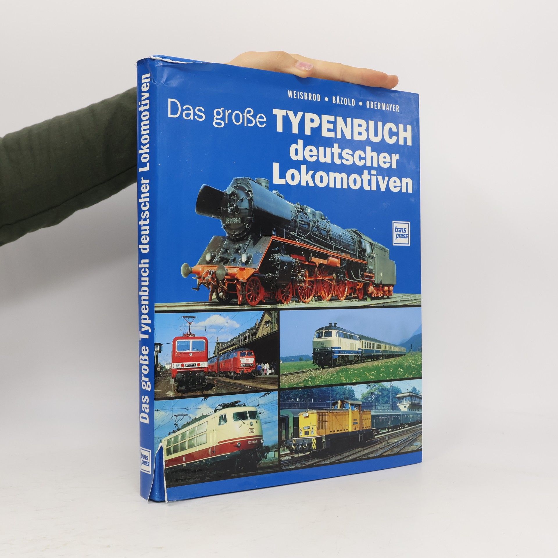 Das grosse Typenbuch deutscher Lokomotiven