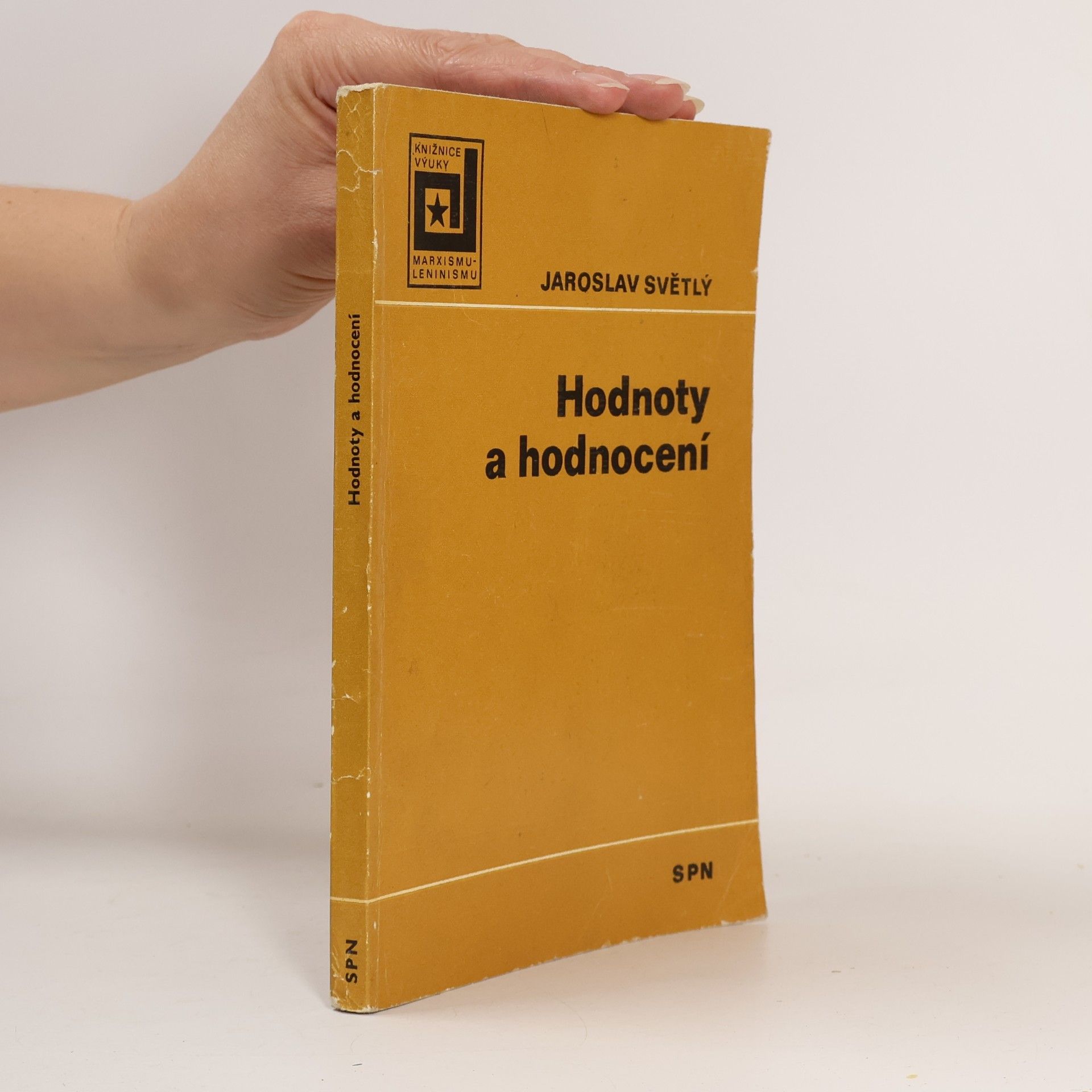 Jaroslav Světlý Hodnoty a hodnocení
