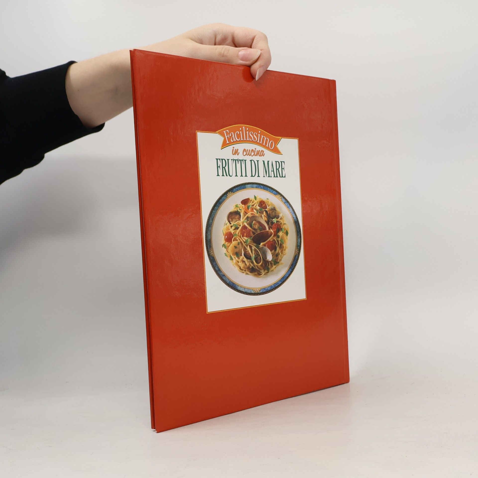 Kolektiv autorů Facilissimo in cucina. Frutti di mare