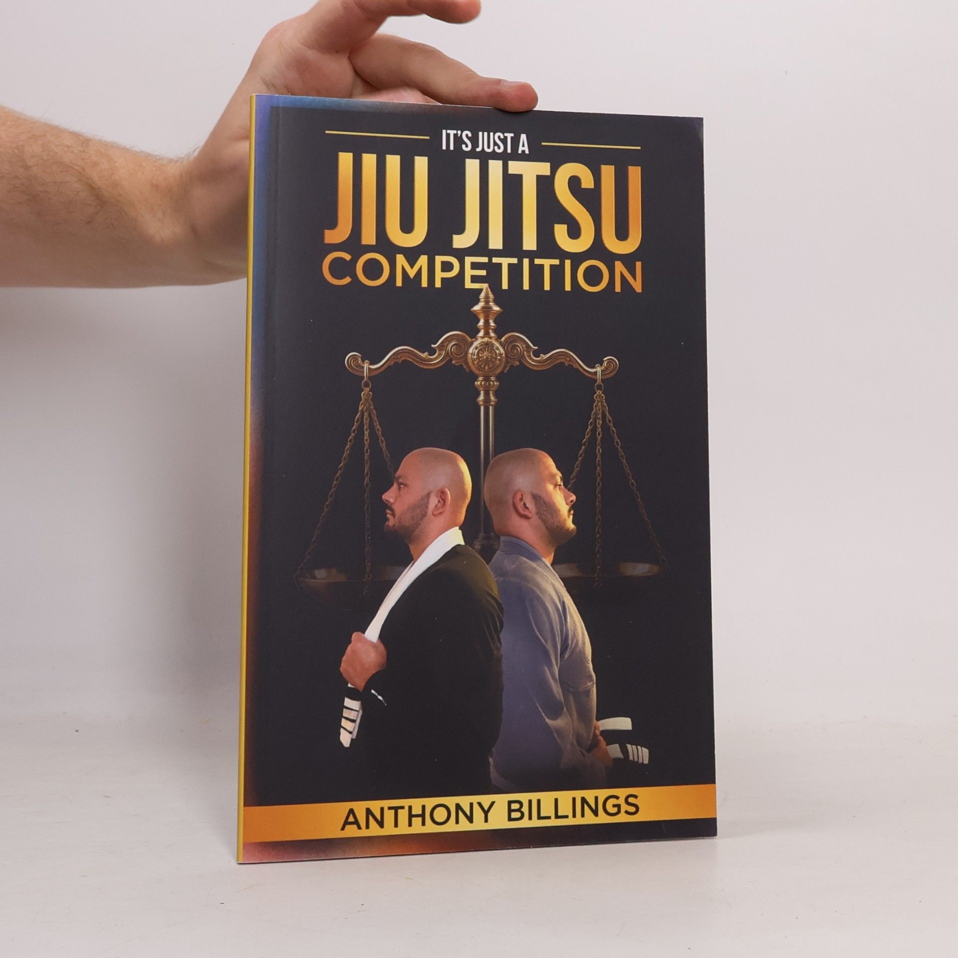 Anthony Billings It's Just a Jiu Jitsu Competition