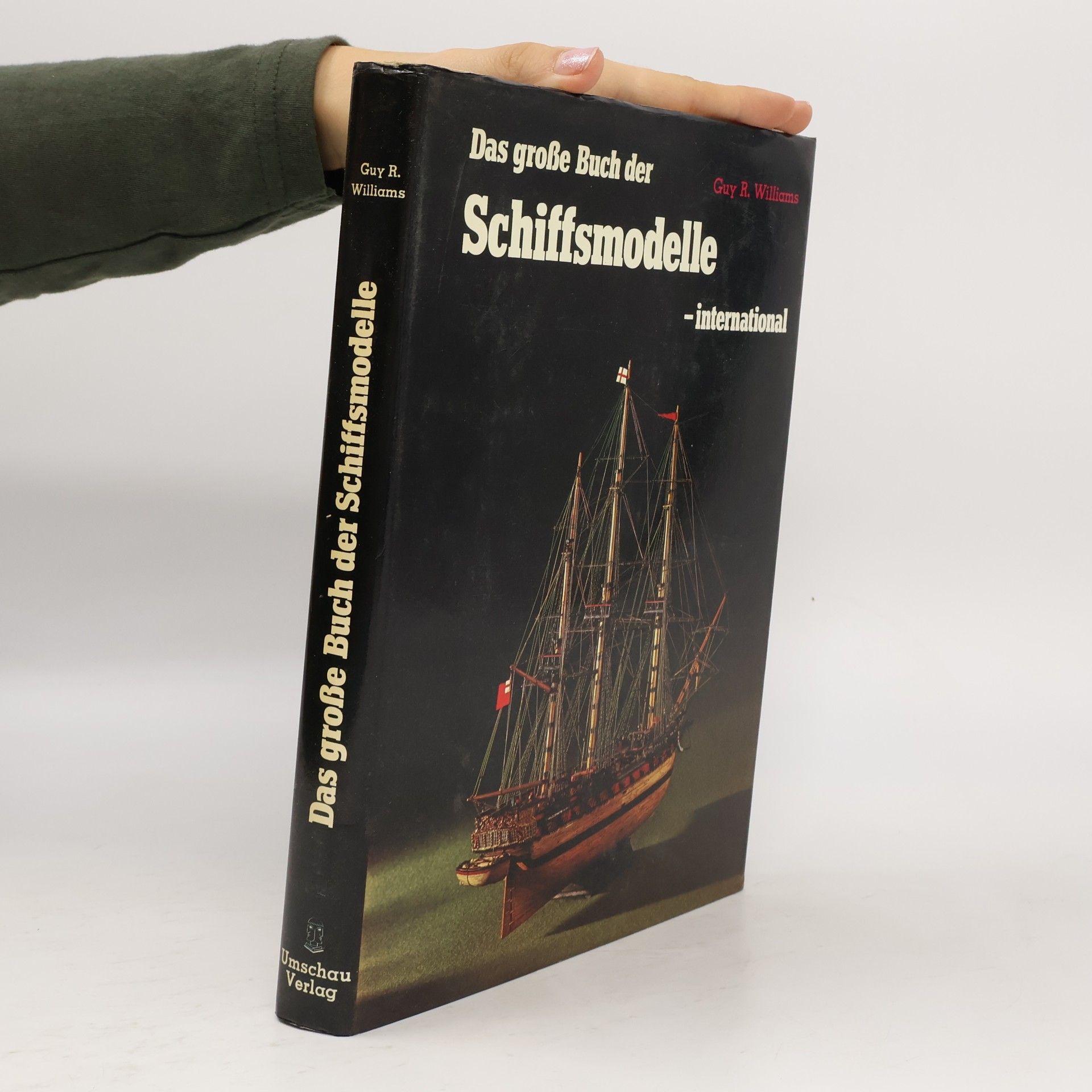 Guy Williams Das grosse Buch der Schiffsmodelle, international