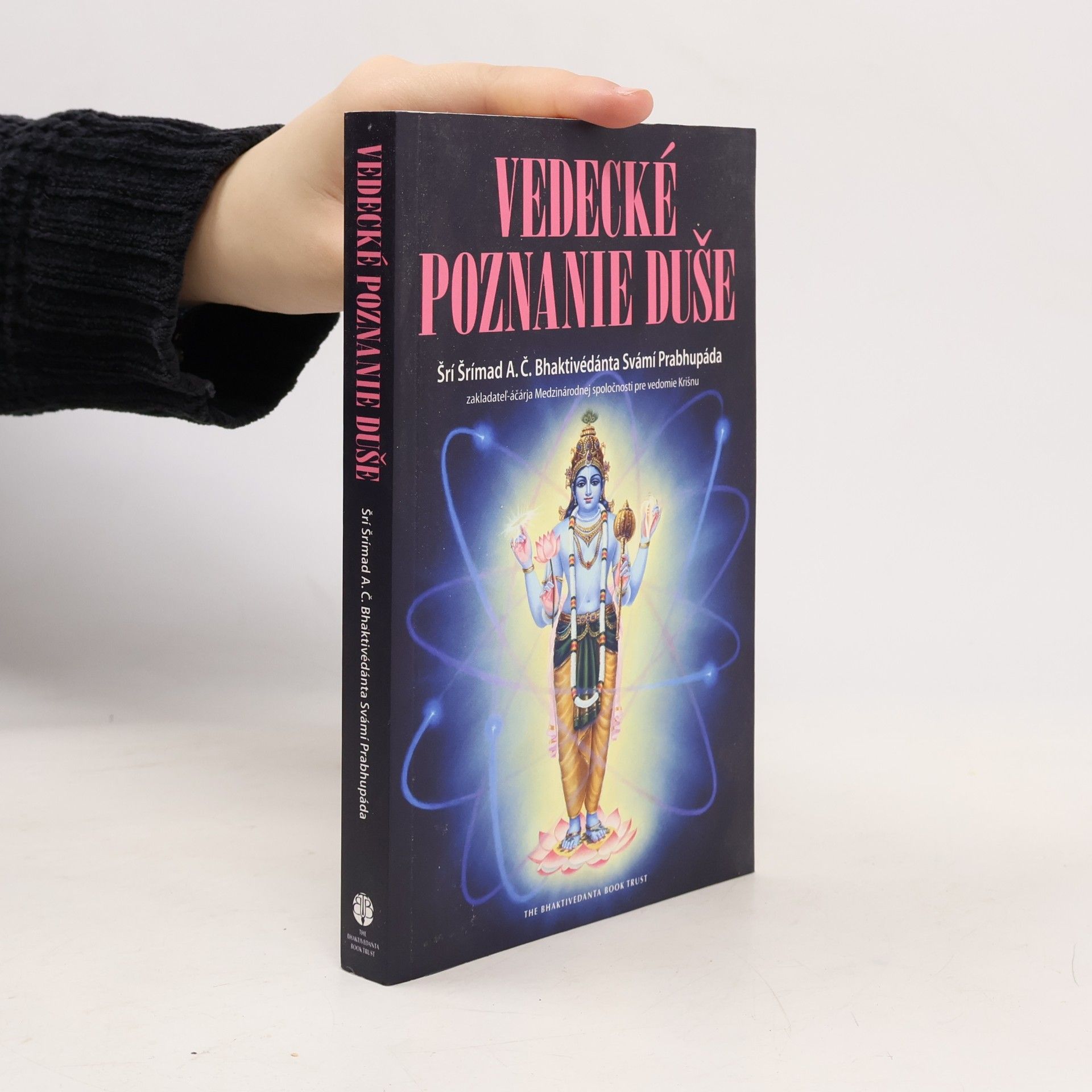 A. C. Bhaktivedanta Swami Prabhupada Vedecké poznanie duše