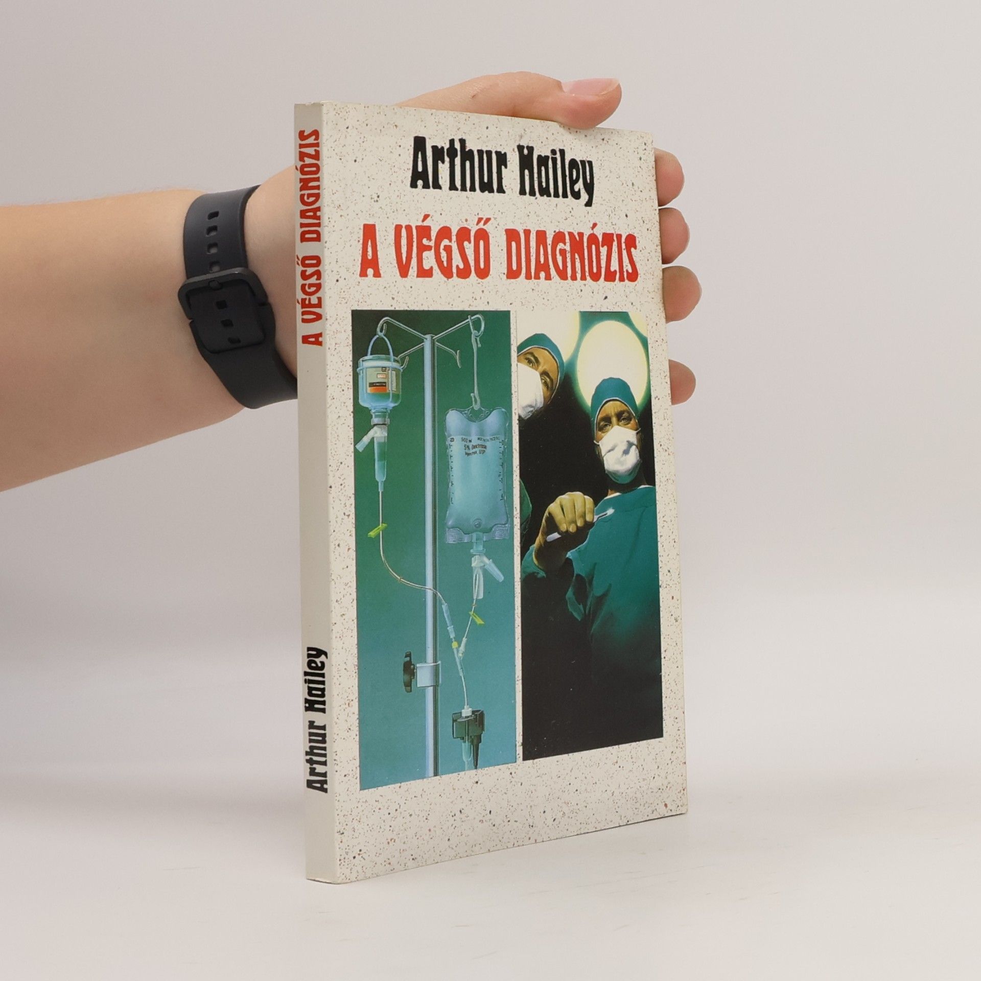 Arthur Hailey A végső diagnózis