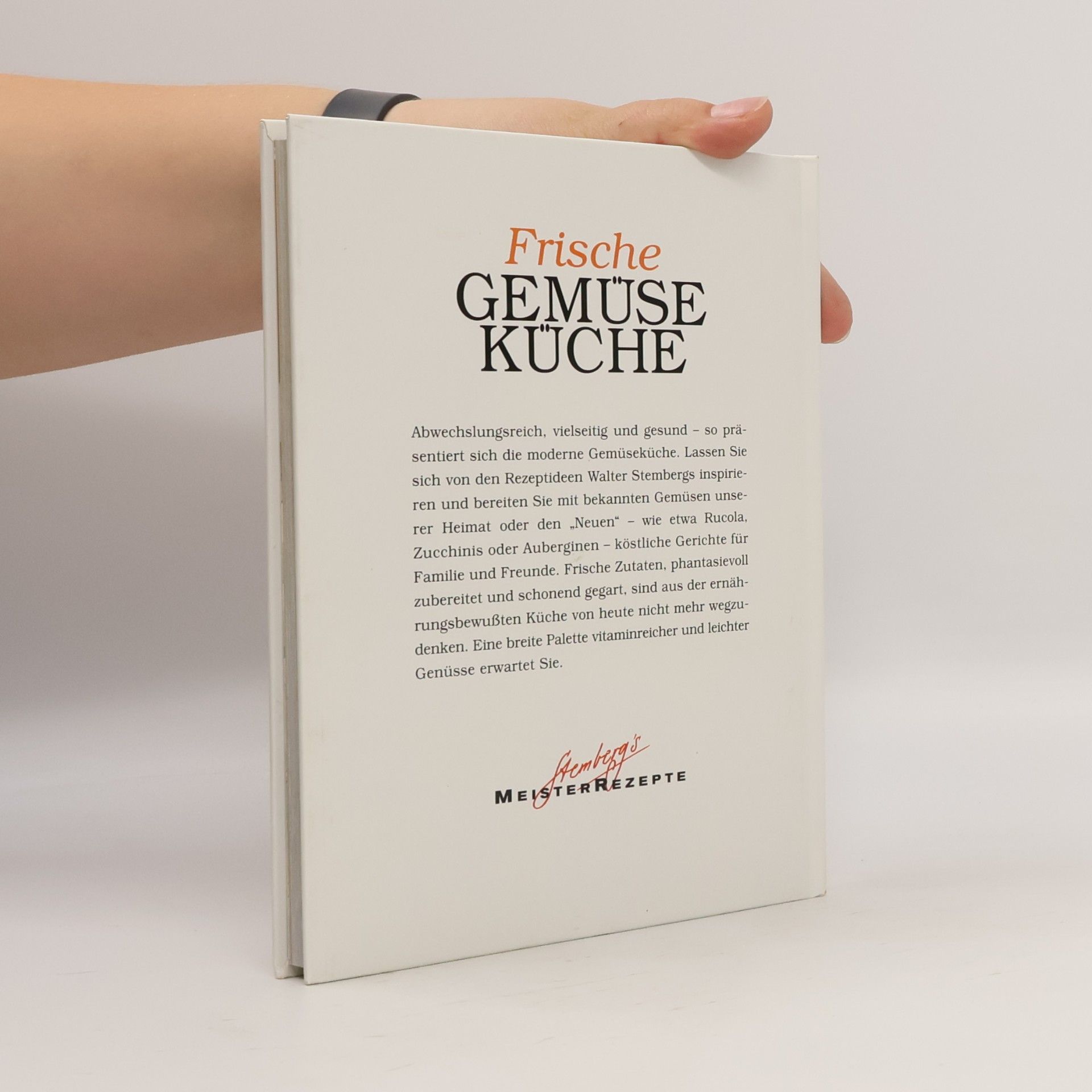 Walter Stemberg Frische Gemüseküche