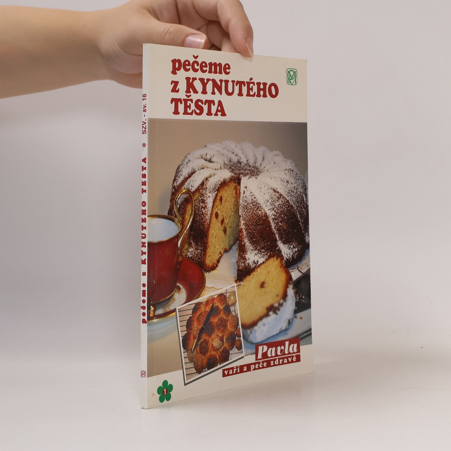 Pavla Momčilová Pečeme z kynutého těsta