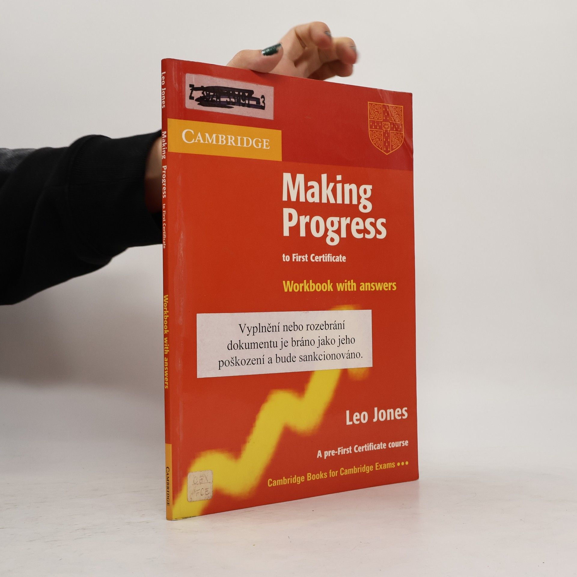 Leo Jones Making progress to first certificate. Workbook with answers.