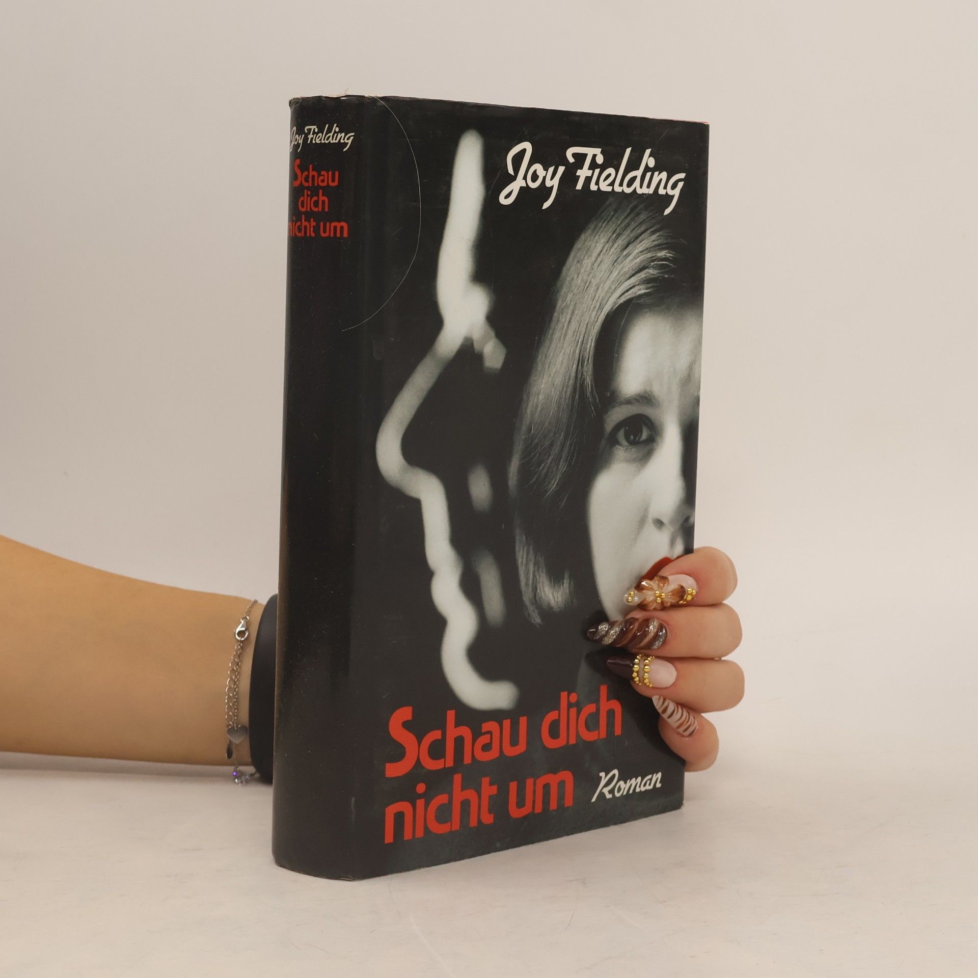 Joy Fielding Schau dich nicht um