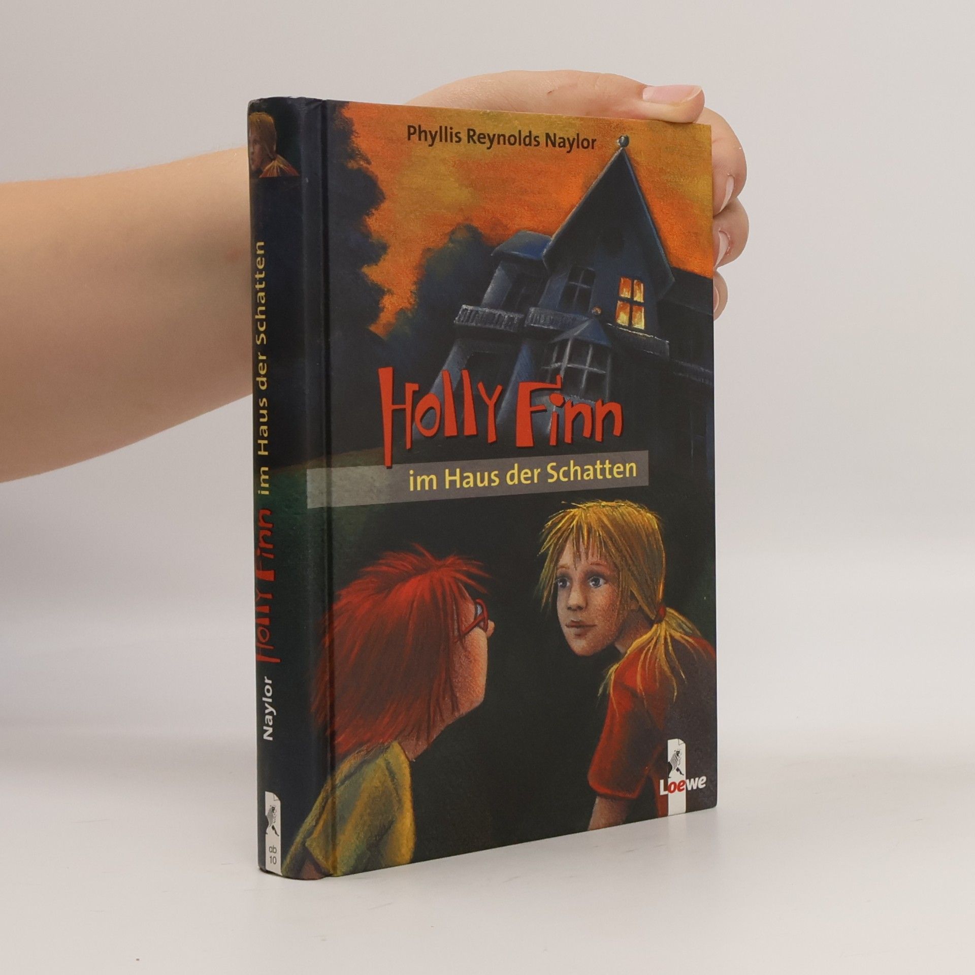 Phyllis Reynolds Naylor Holly Finn im Haus der Schatten. Aus d. Amerikan. v. Anne Braun