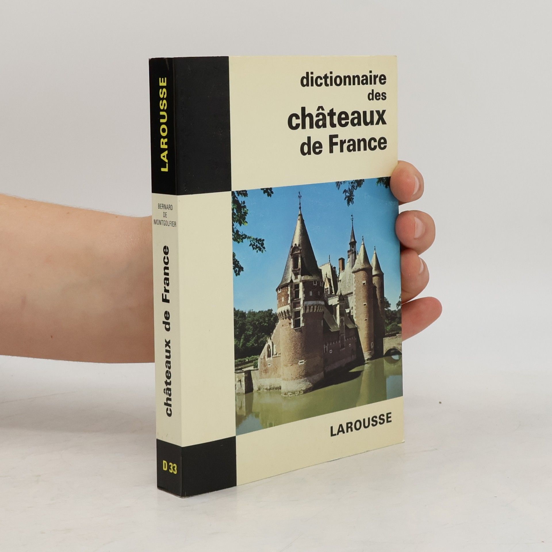 Bernard de Montgolfier Dictionnaire des châteaux de France