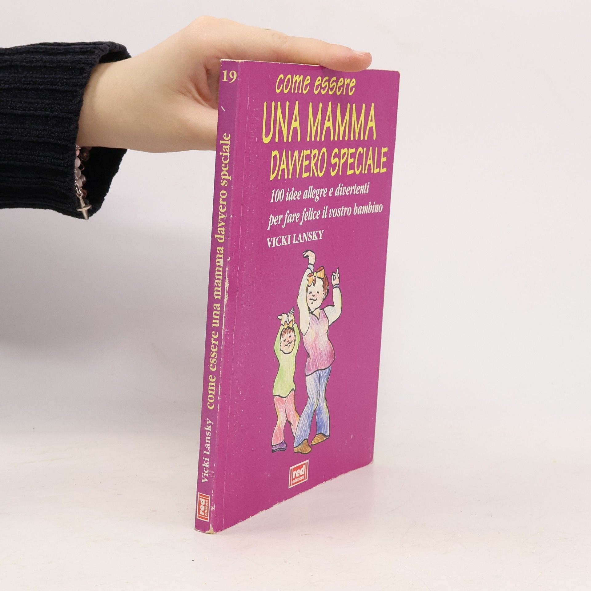 Vicki Lansky Come essere una mamma davvero speciale