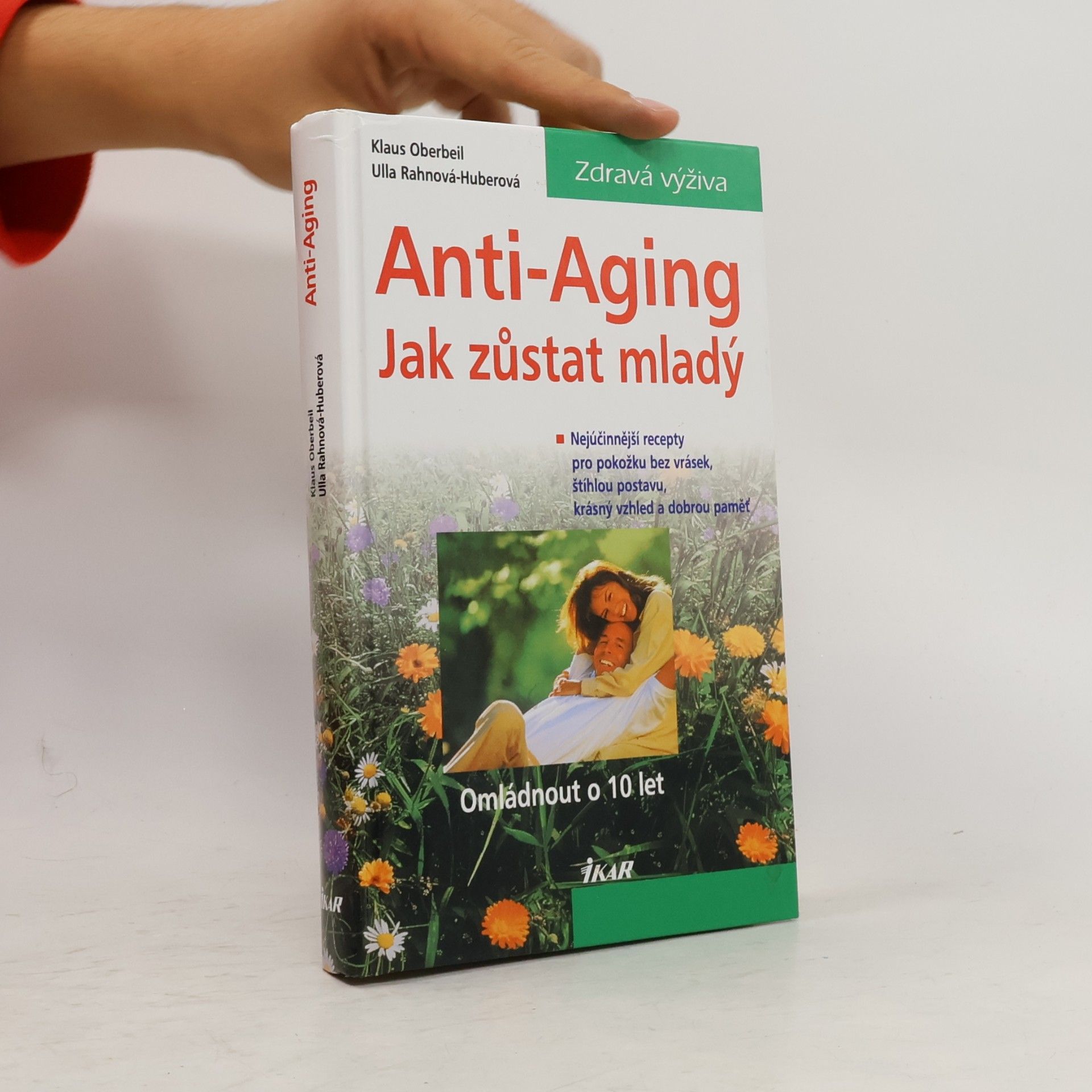 Anti-Aging: Jak zůstat mladý : omládnout o 10 let