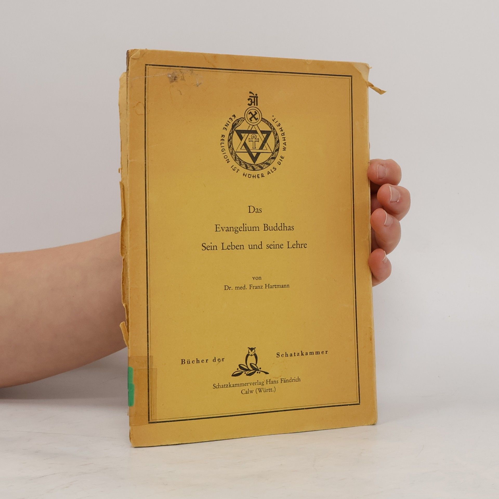 Dr. Med. Franz Hartmann Das Evangelium Buddhas