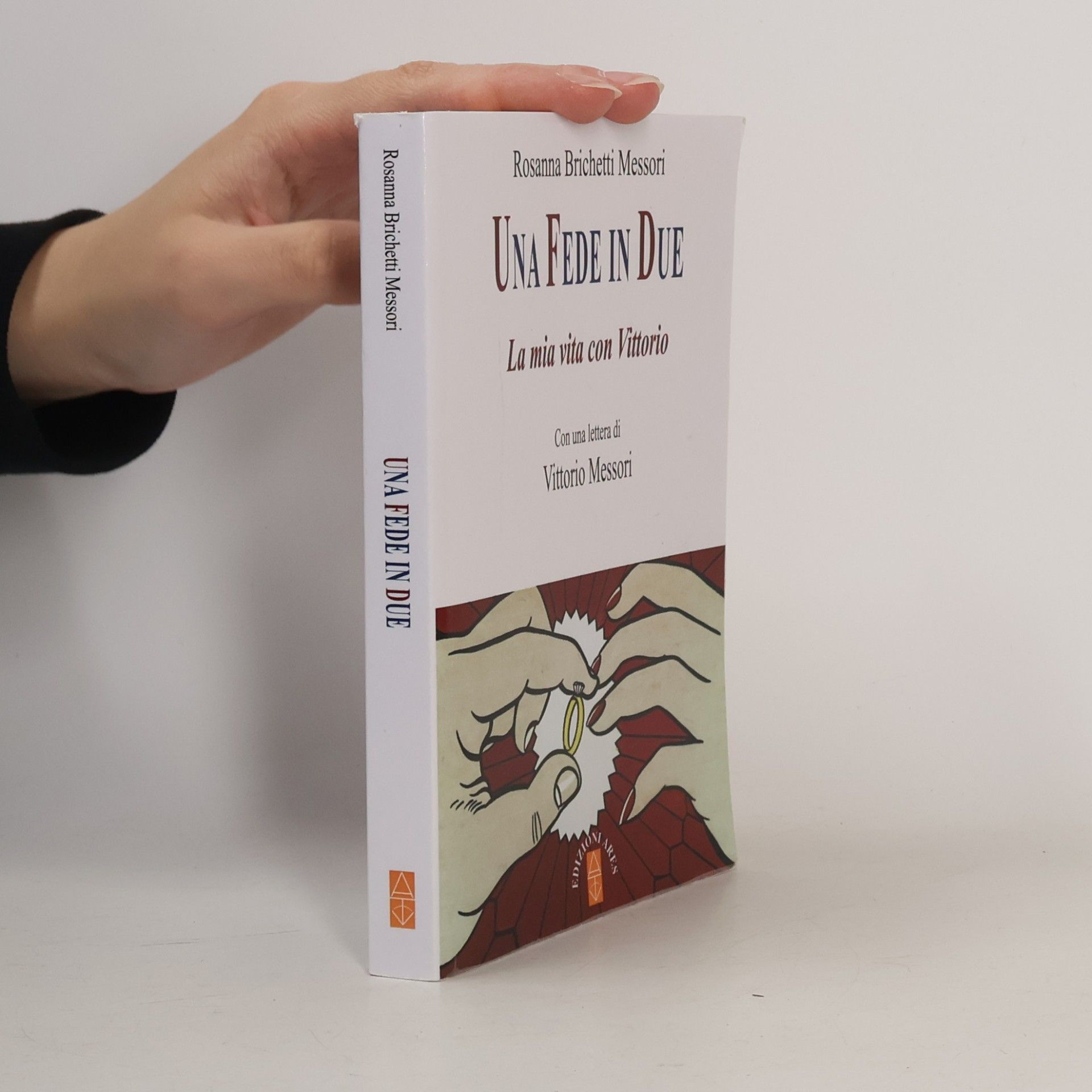 Una fede in due. La mia vita con Vittorio