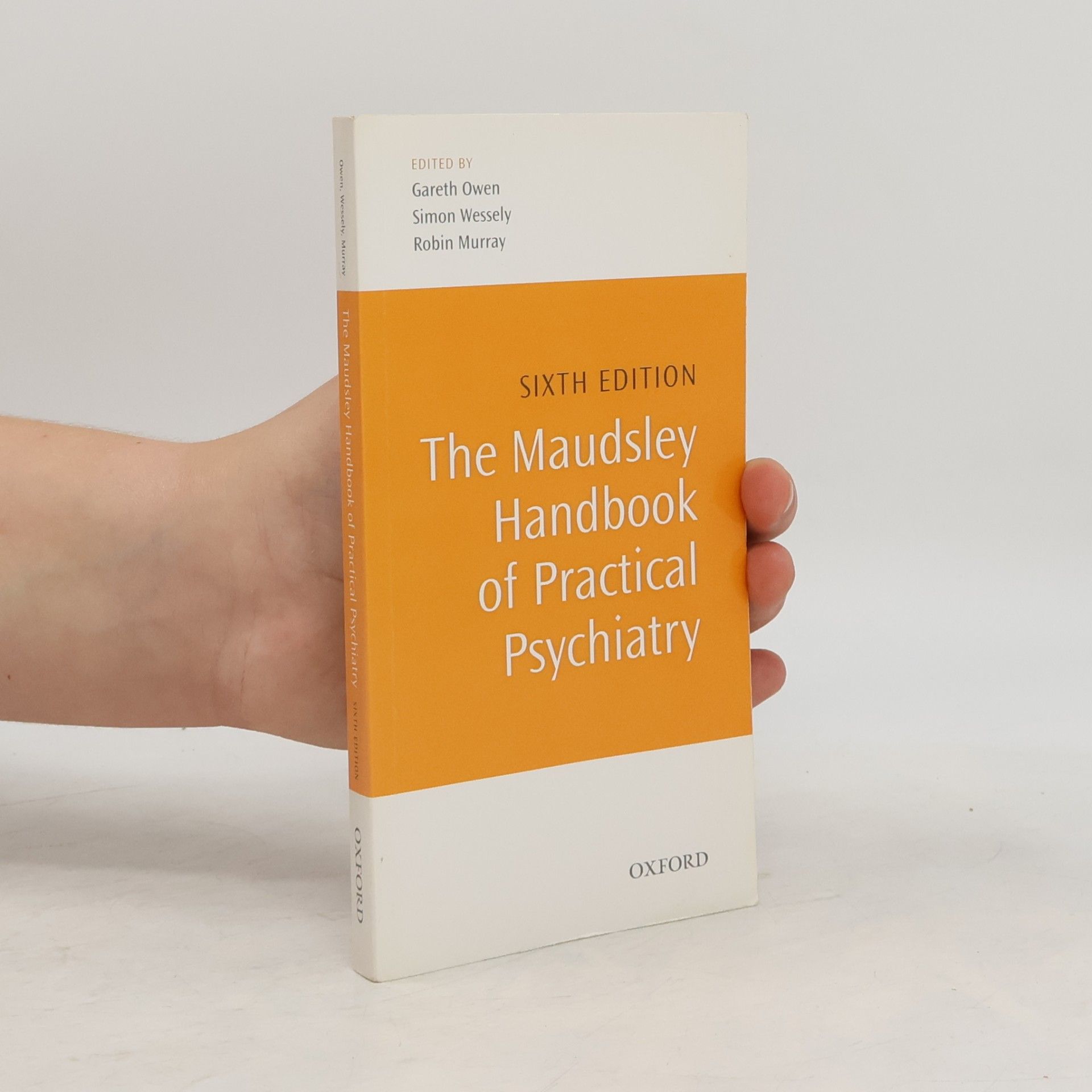 Simon Wessely The Maudsley Handbook of Practical Psychiatry - Sixth Edition