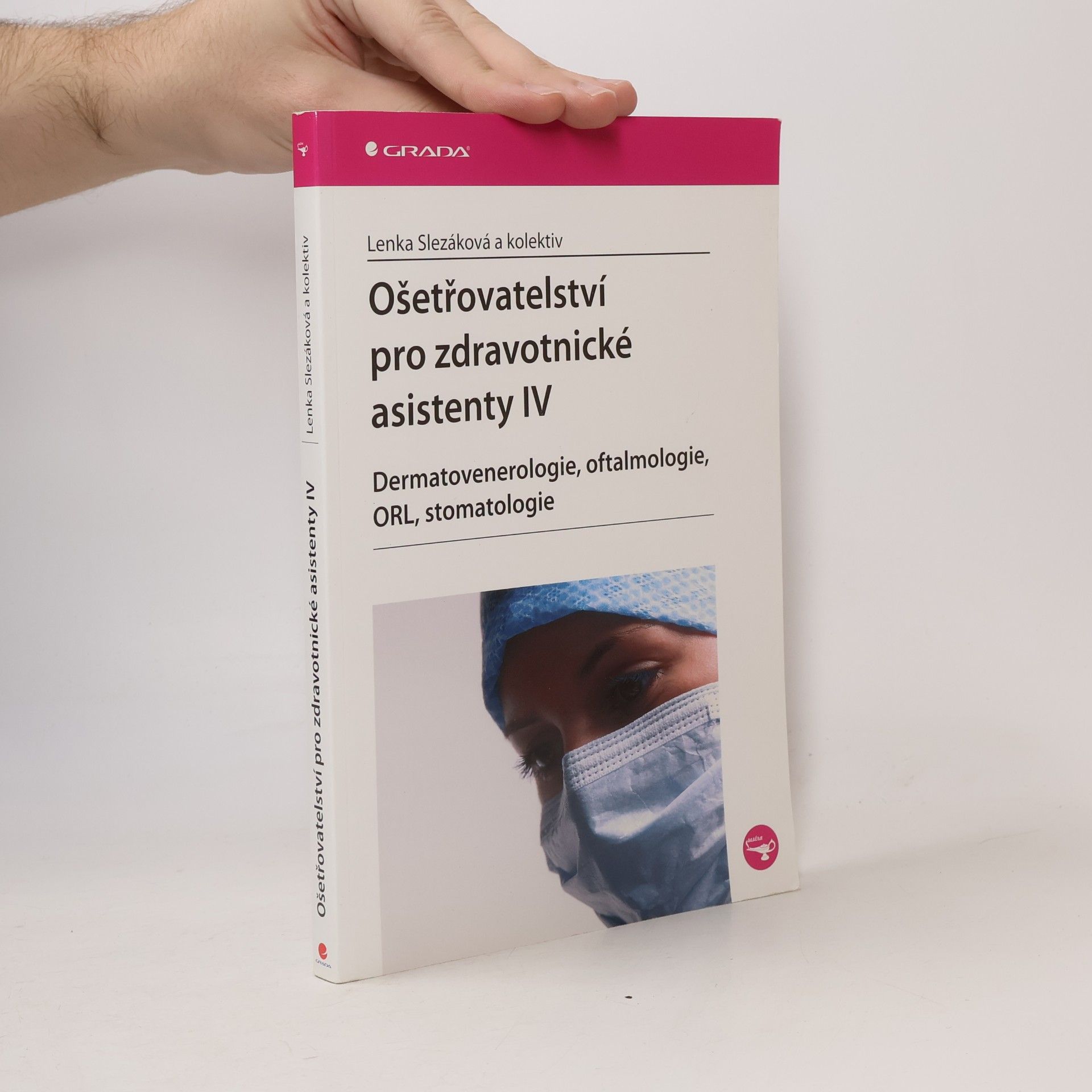 Ošetřovatelství pro zdravotnické asistenty IV. díl, Dermatovenerologie, oftalmologie, ORL, stomatologie