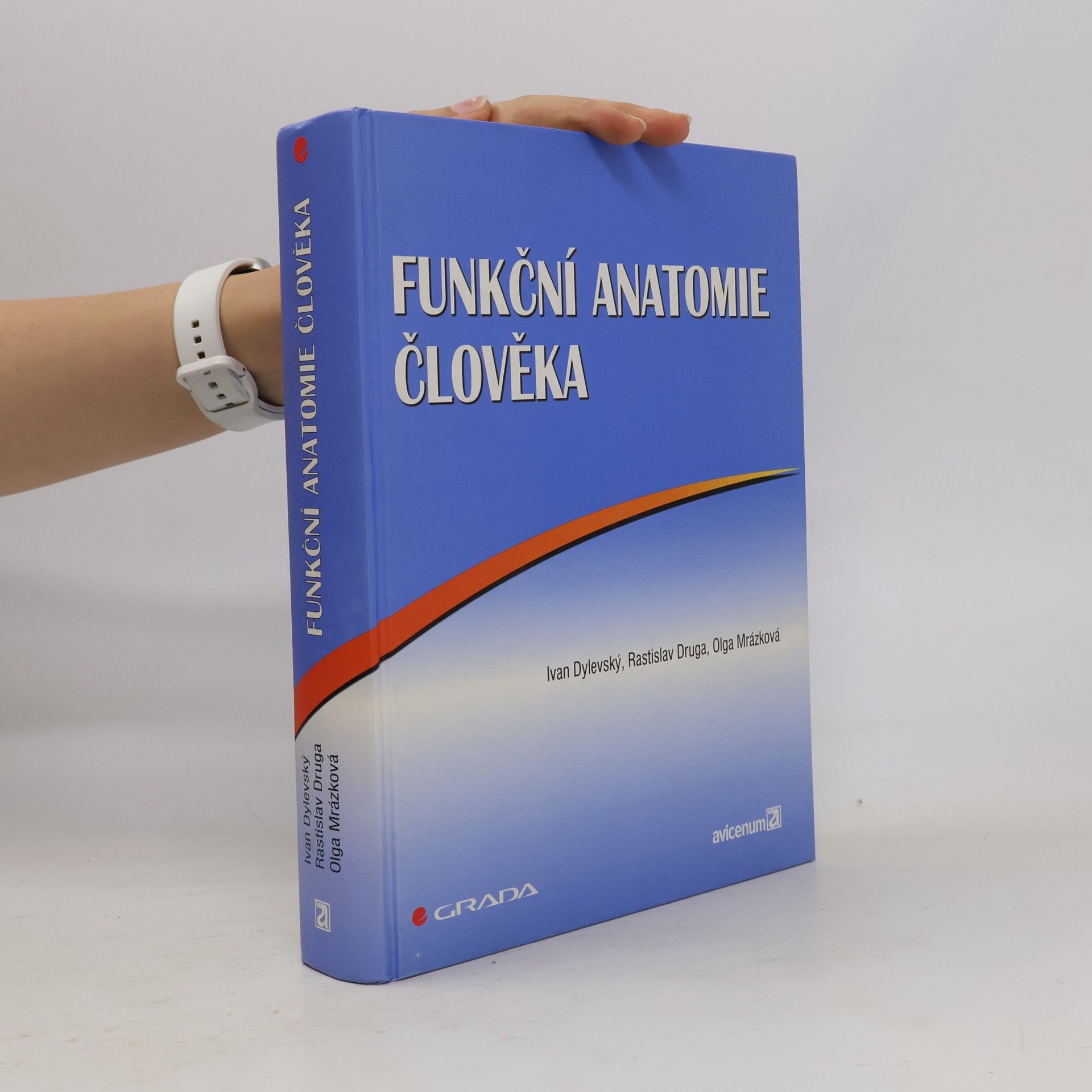 Rastislav Druga Funkční anatomie člověka