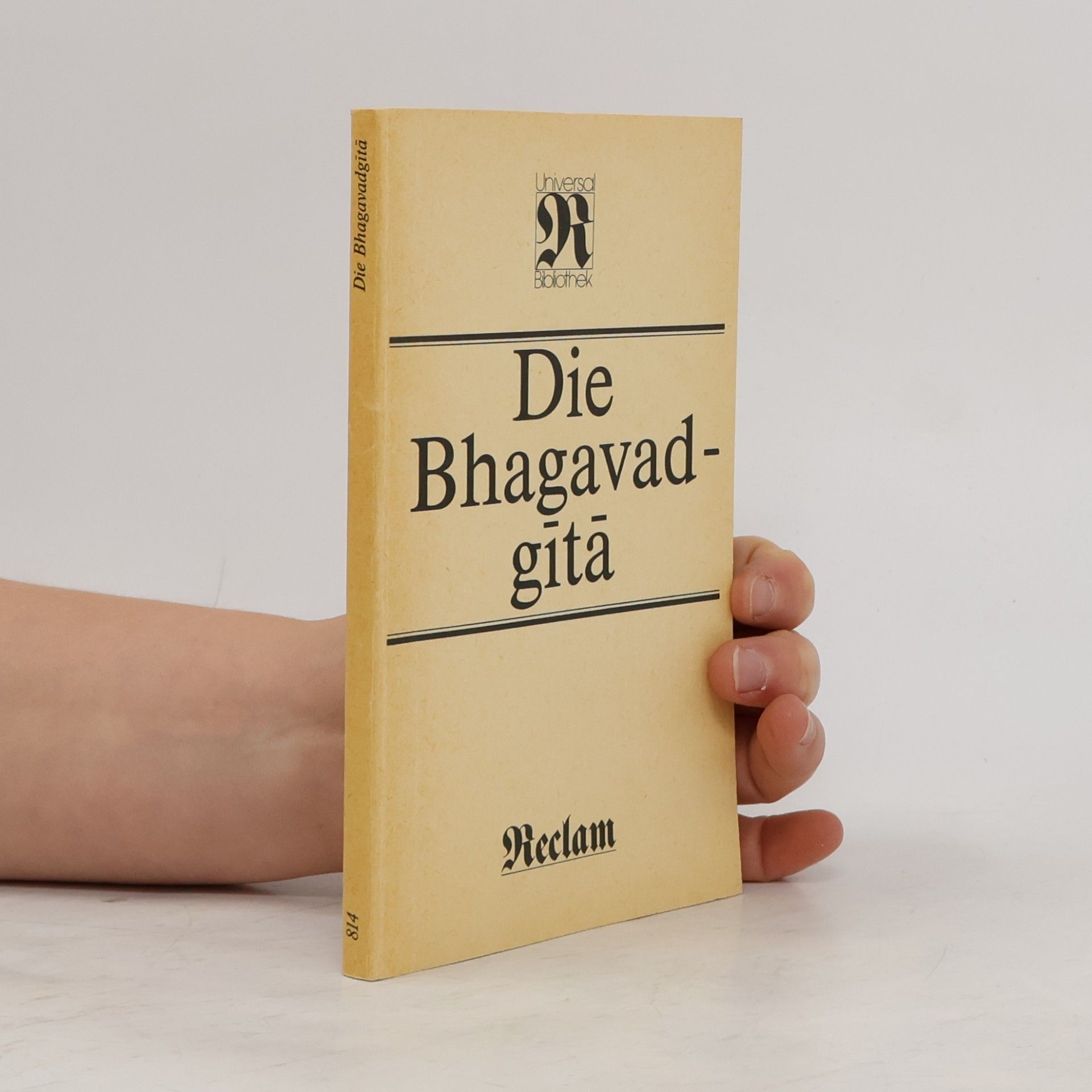 Klaus Mylius Universal Bibliothek - 814: Die Bhagavadgîtâ