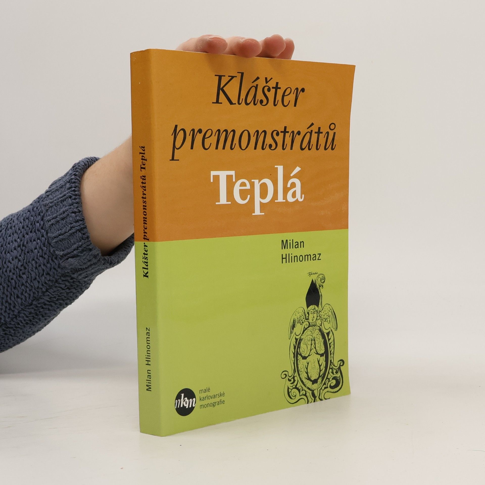 Milan Hlinomaz Klášter premonstrátů Teplá. Archivní dokumenty XII.-XIX. století