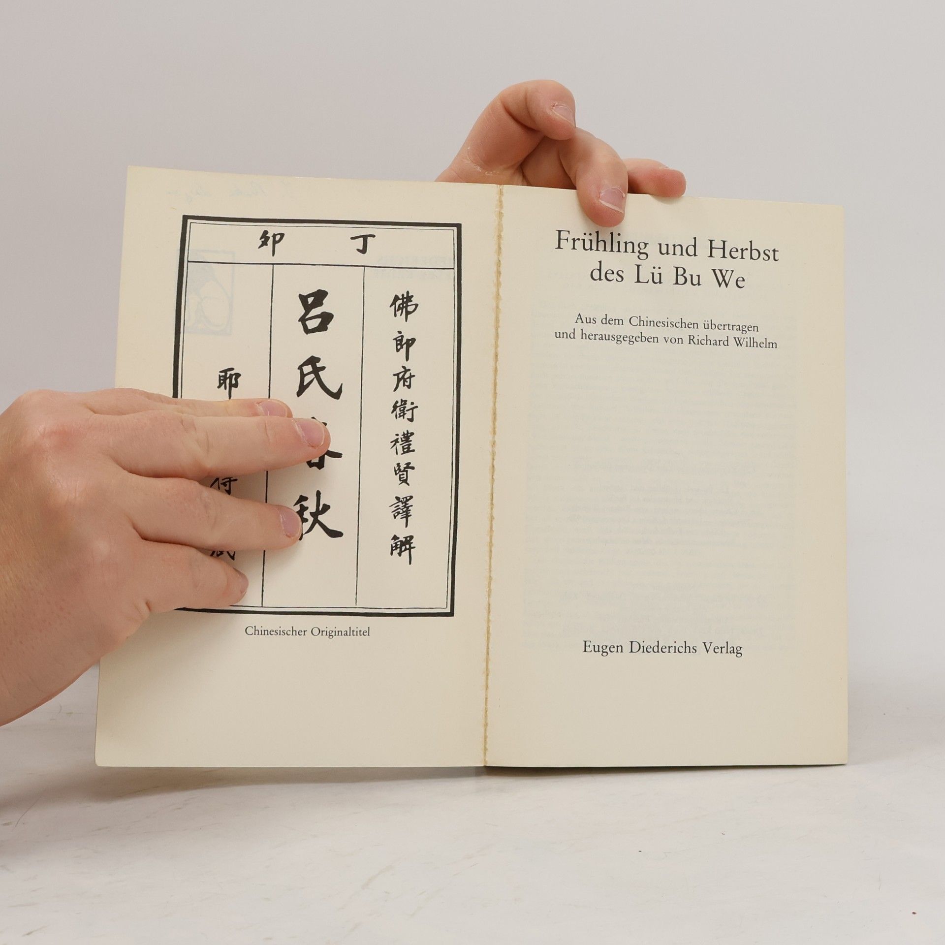 Richard Wilhelm Diederichs Gelbe Reihe - 25: Frühling und Herbst des Lü Bu We