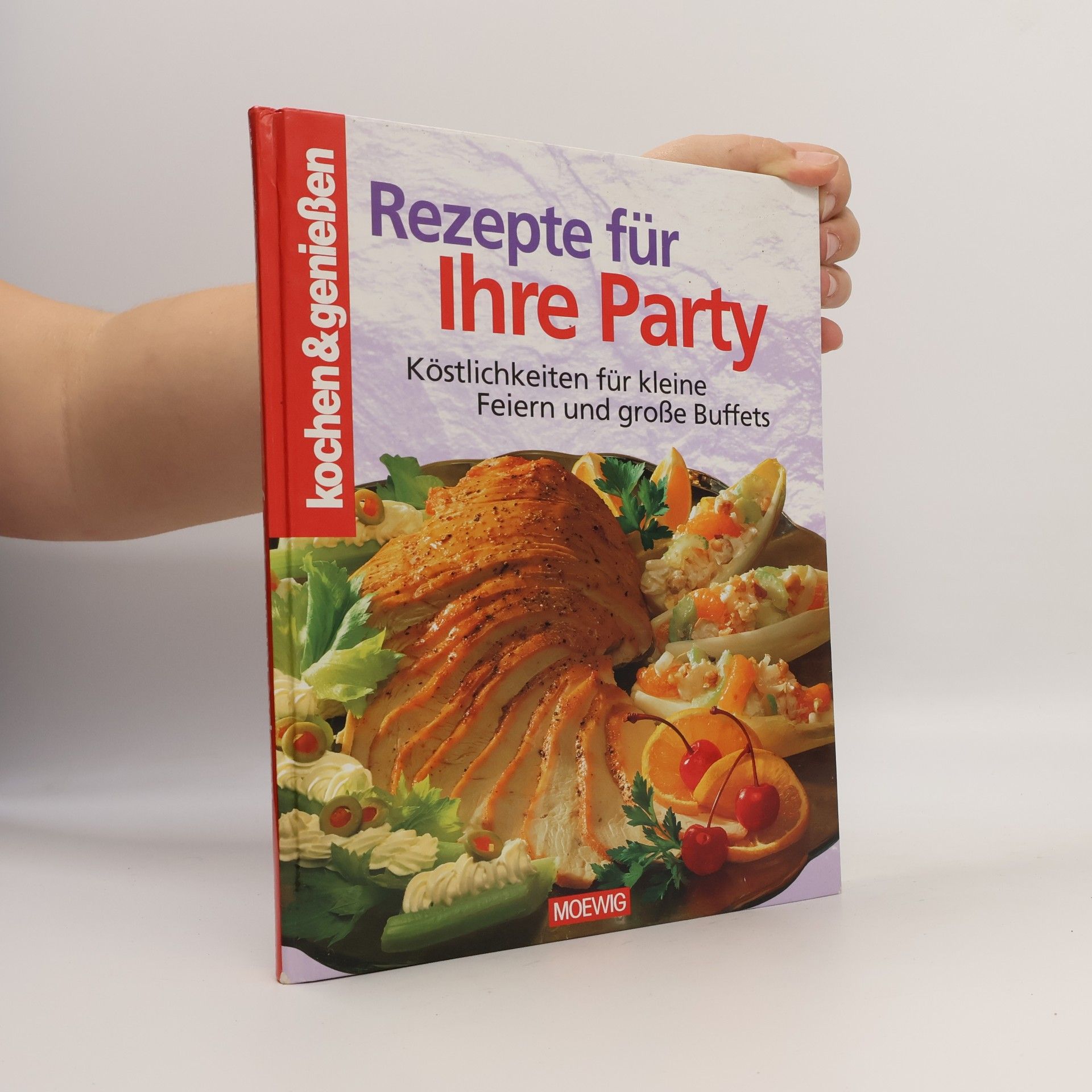 Various authors Rezepte für Ihre Party