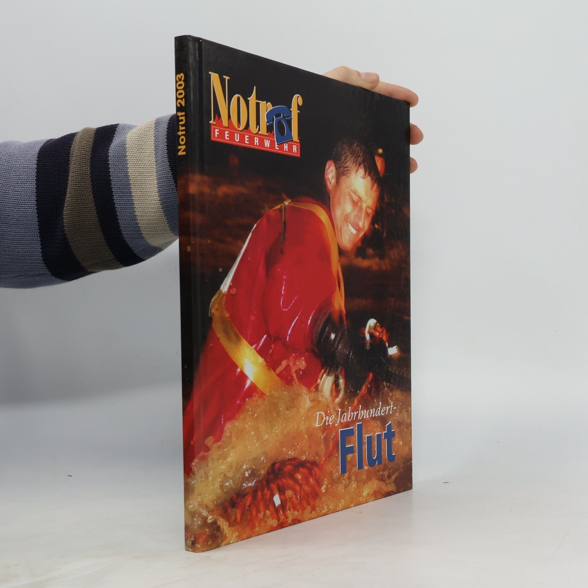 Kolektiv autorů Notruf 2003: Die Jahrhundert-Flut