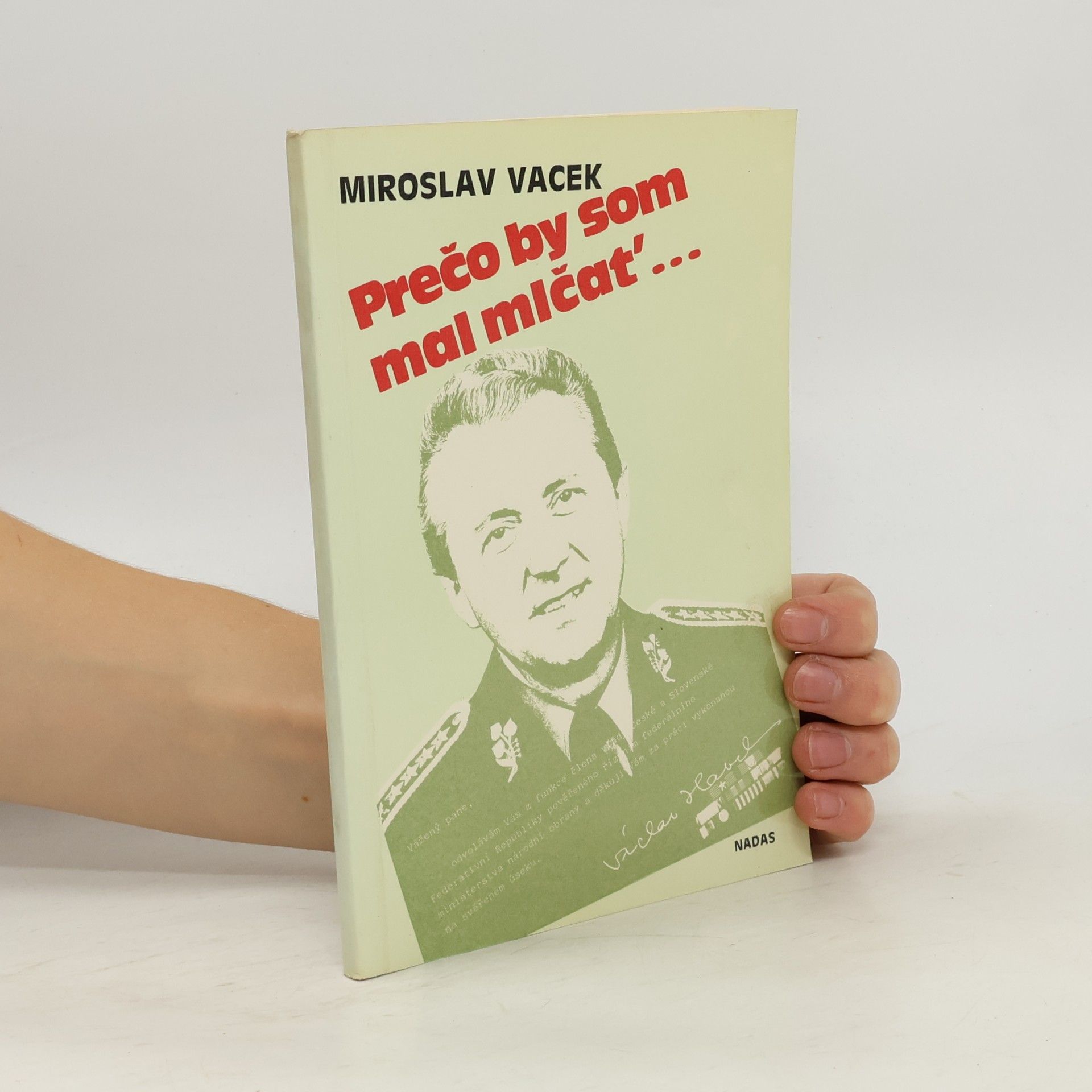Miroslav Vacek Prečo by som mal mlčať...