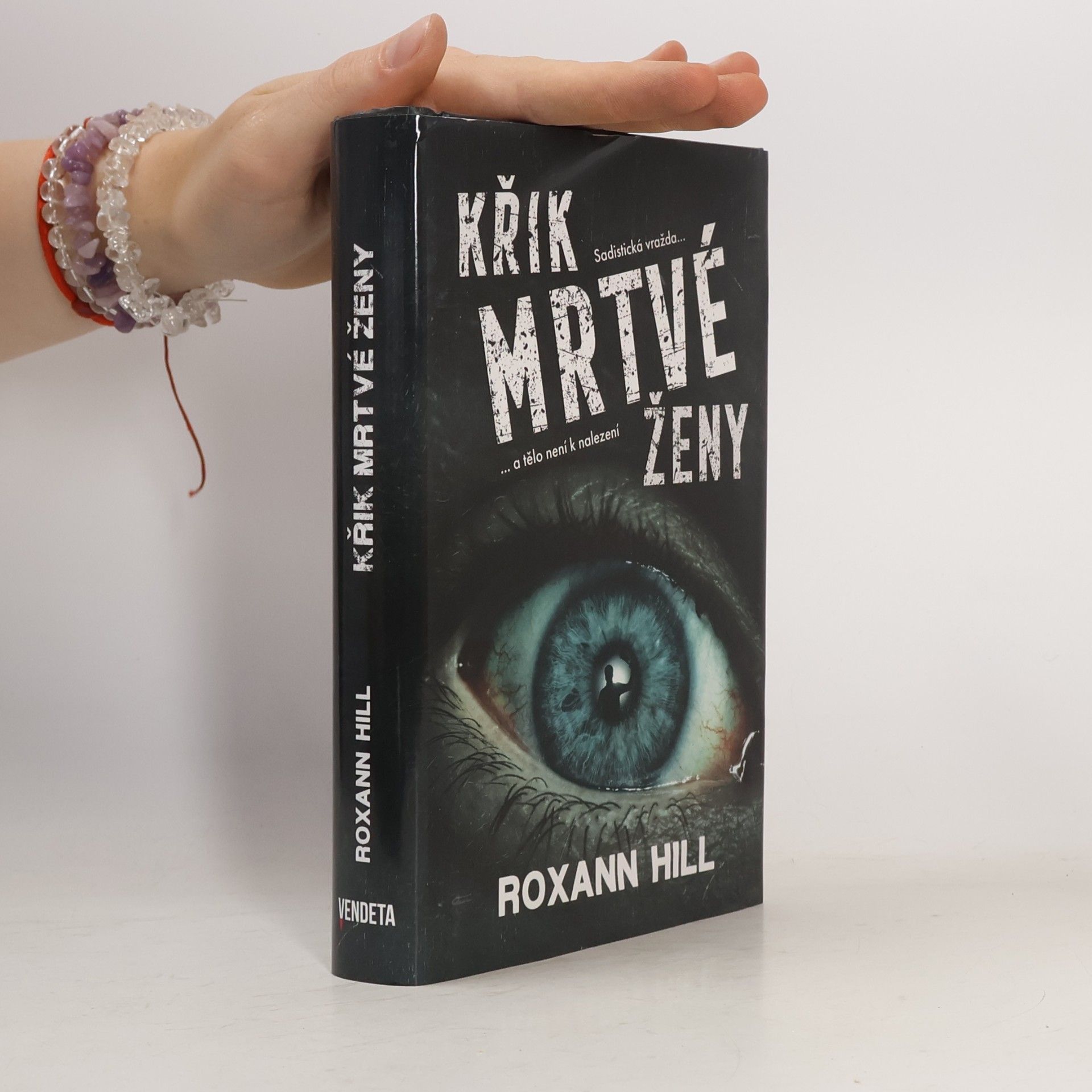 Roxann Hill Křik mrtvé ženy
