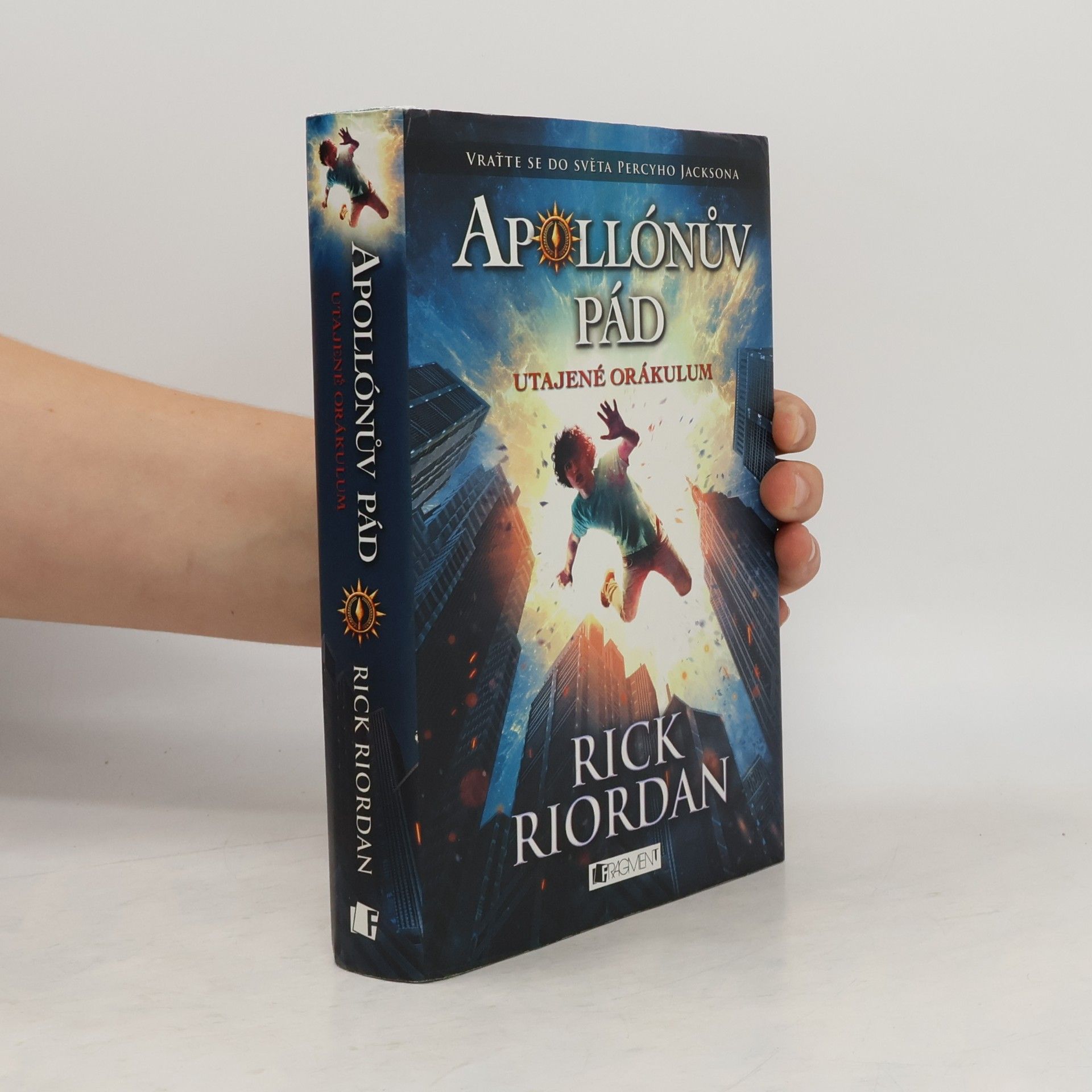 Rick Riordan Apollónův pád. Utajené orákulum