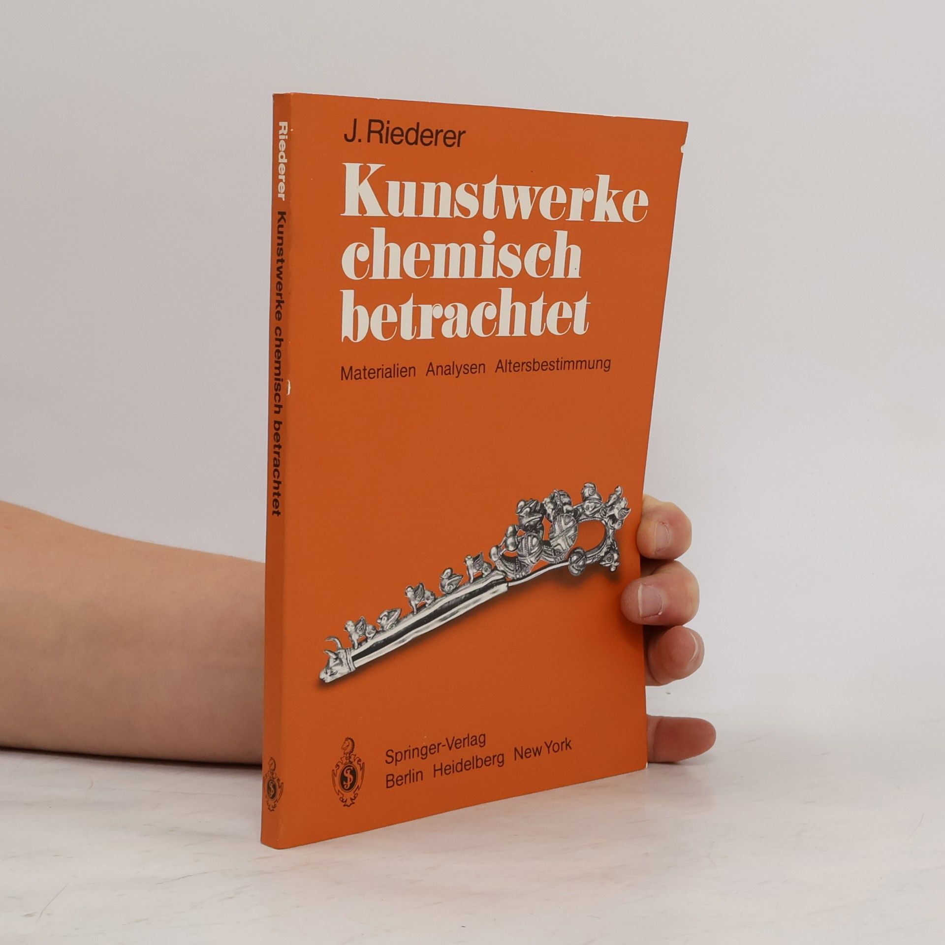 Josef Riederer Kunstwerke chemisch betrachtet