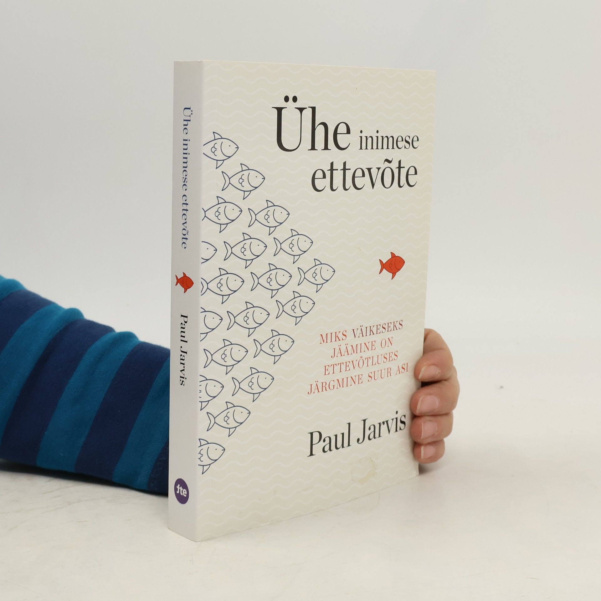 Paul Jarvis Ühe inimese ettevõte