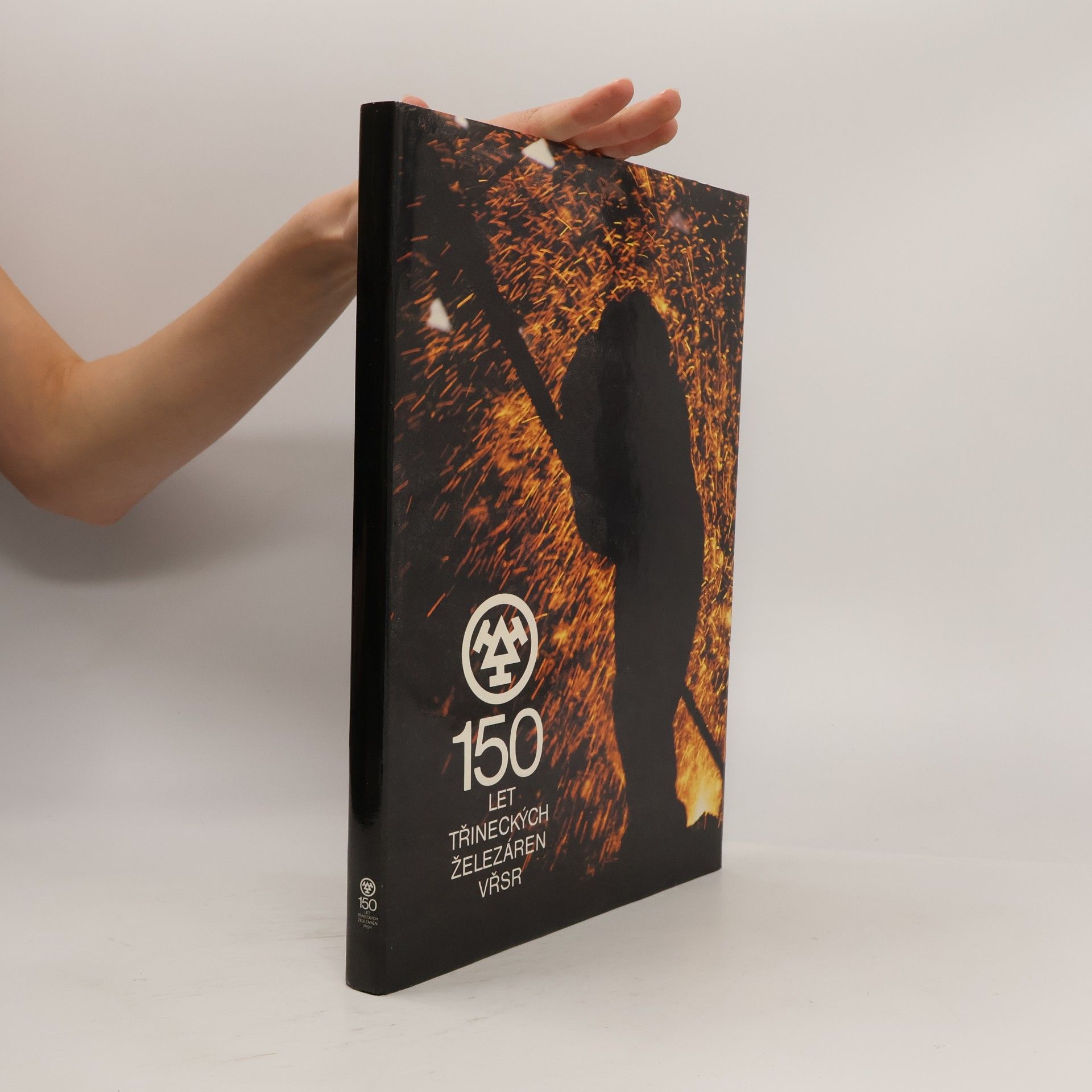 Autorenkollektiv 150 let třineckých železáren VŘSR