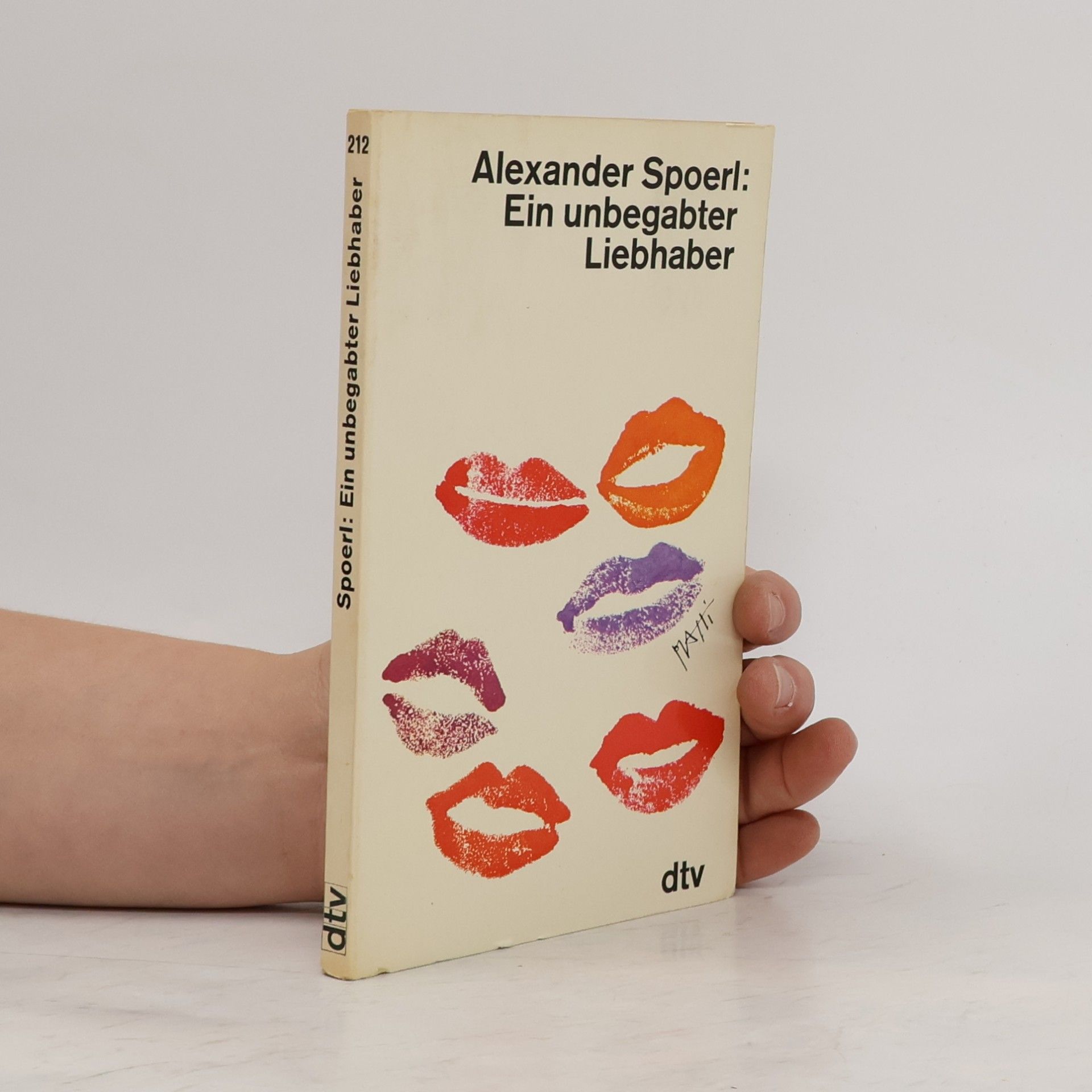 Alexander Spoerl Ein unbegabter Liebhaber