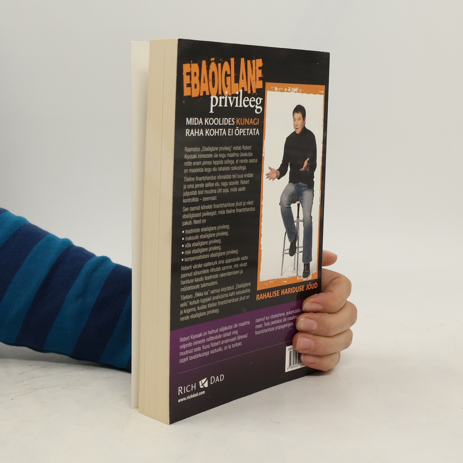 Robert Kiyosaki Ebaõiglane privileeg. Rahalise hariduse jõud