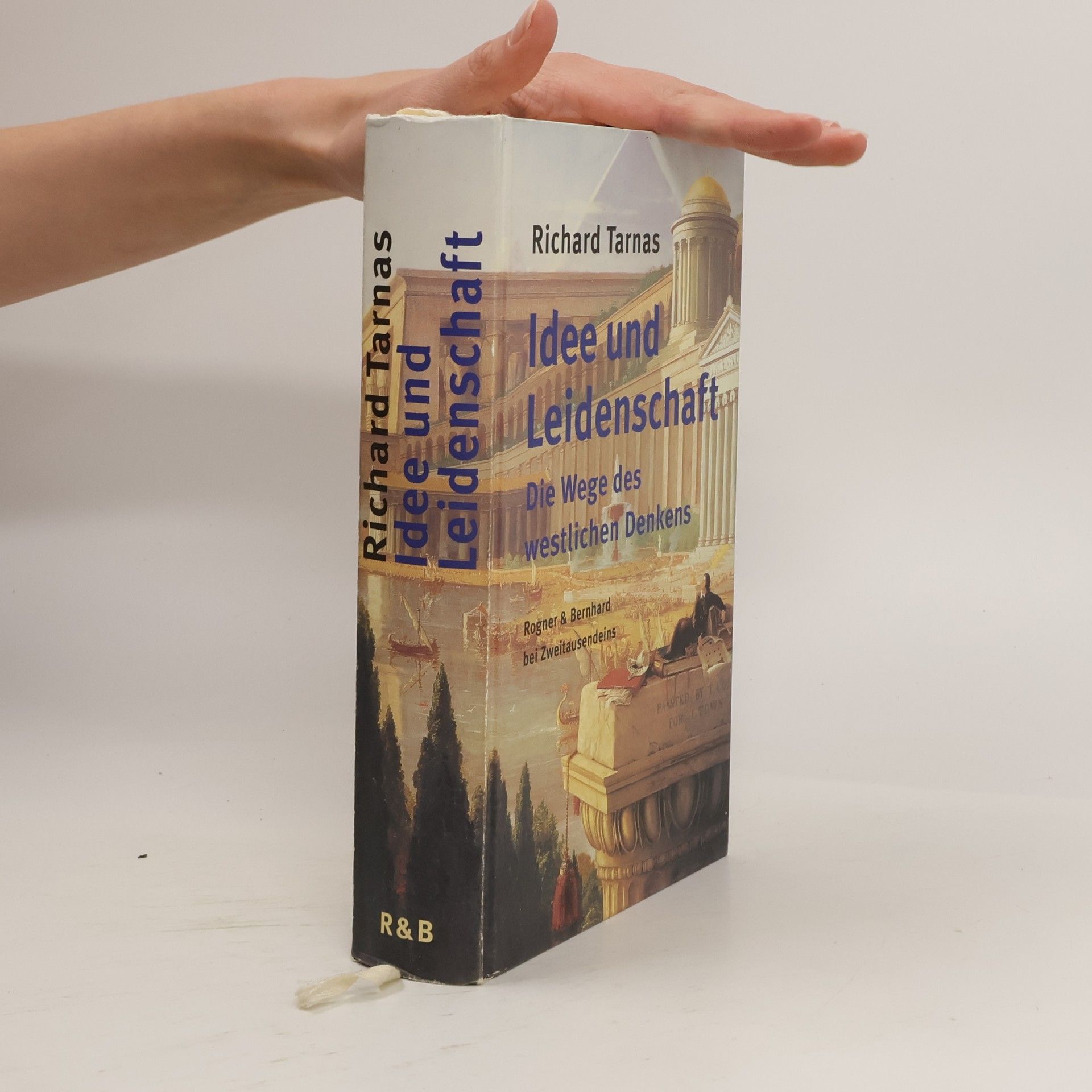 Richard Tarnas Idee und Leidenschaft
