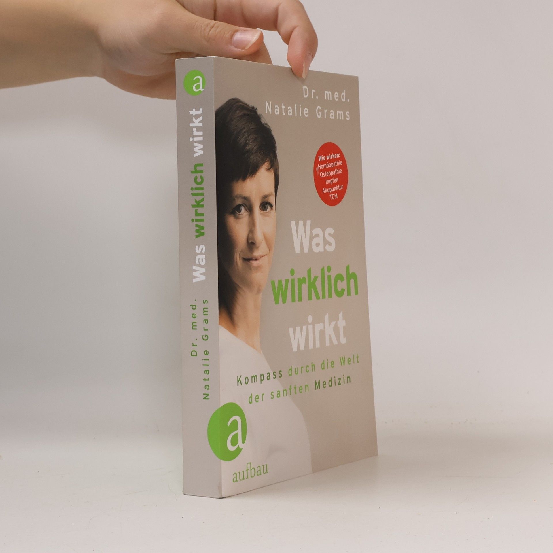 Natalie Grams Was wirklich wirkt
