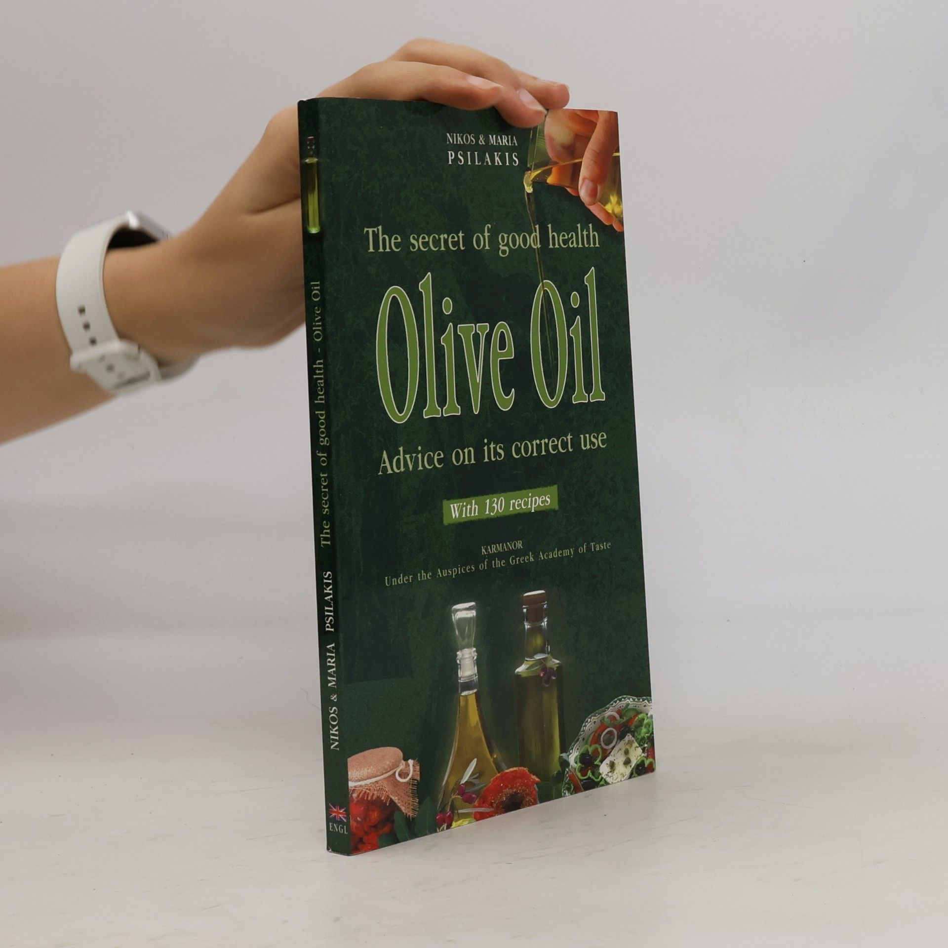 The secret of good health olive oil. Advice on its correct use