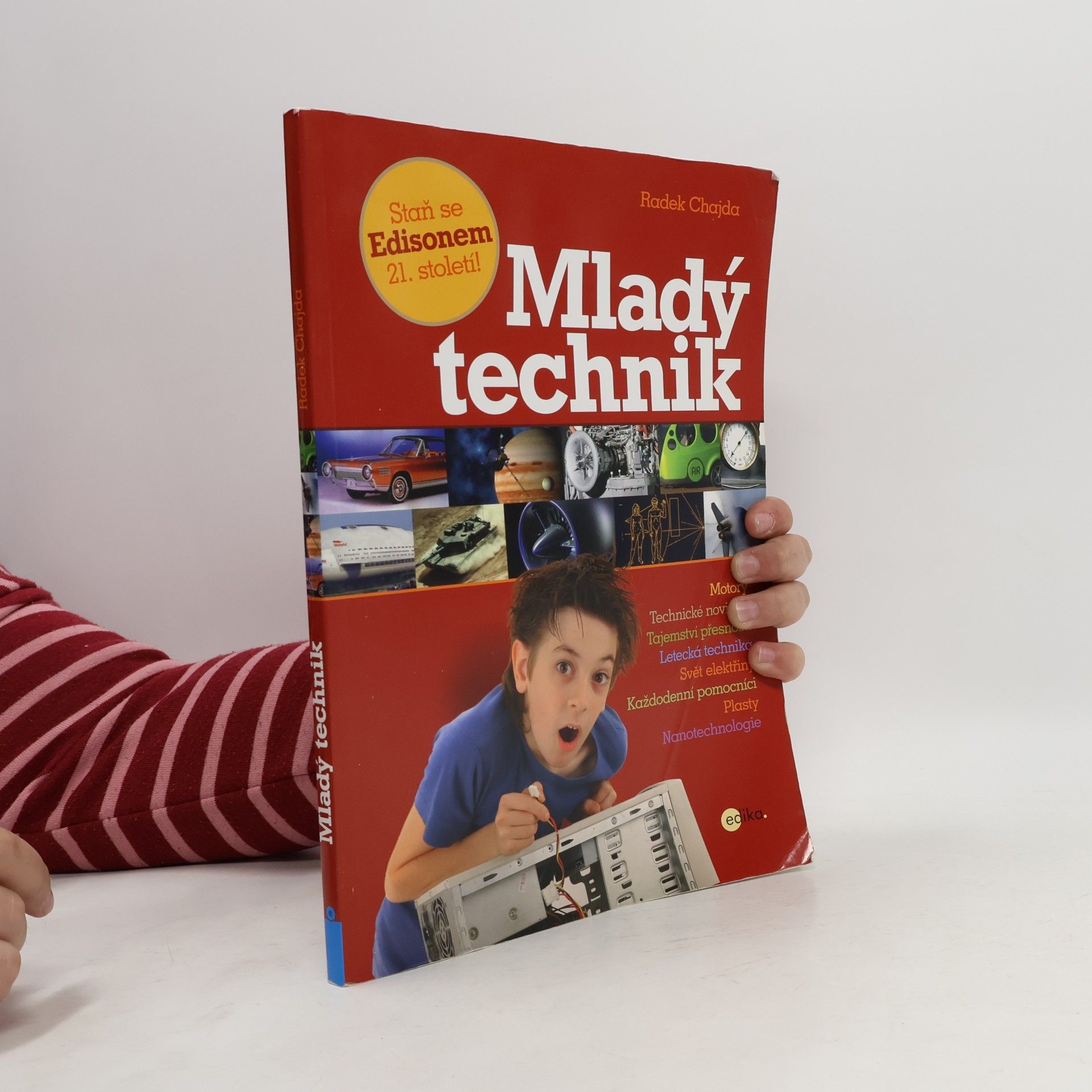 Radek Chajda Mladý technik. Staň se Edisonem 21. století