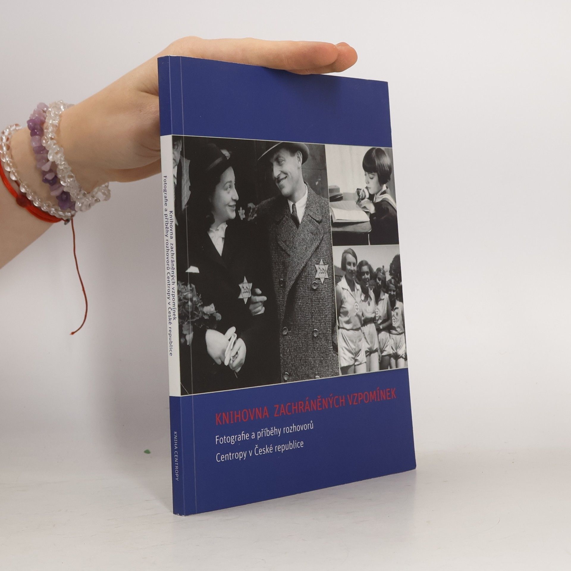 Kolektiv autorů The Library of Rescued Memories : Pictures and Stories from the Centropa Interviews in the Czech Republic