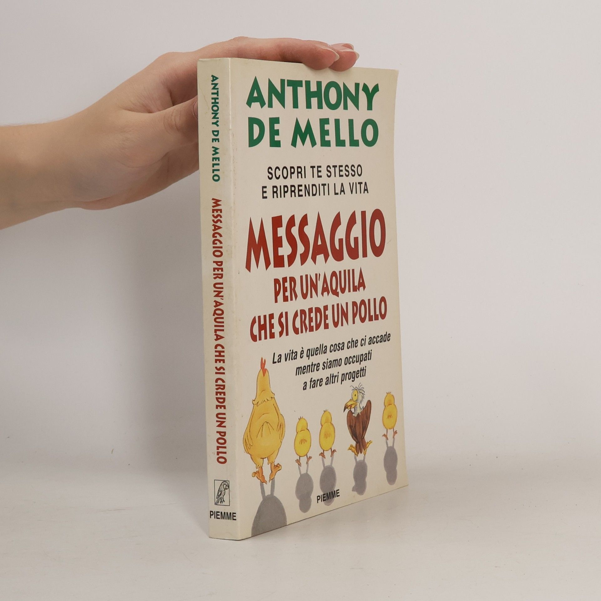 Messaggio per un'aquila che si crede un pollo : la lezione spirituale della consapevolezza