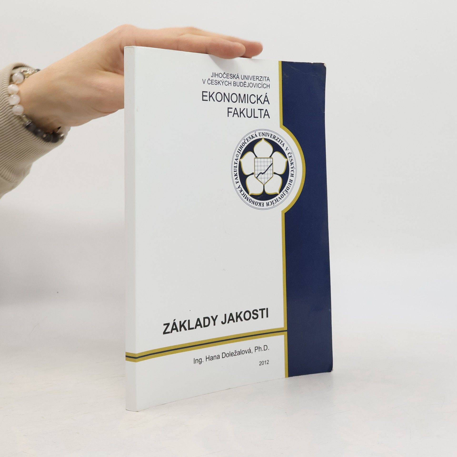 Hana Doležalová Základy jakosti