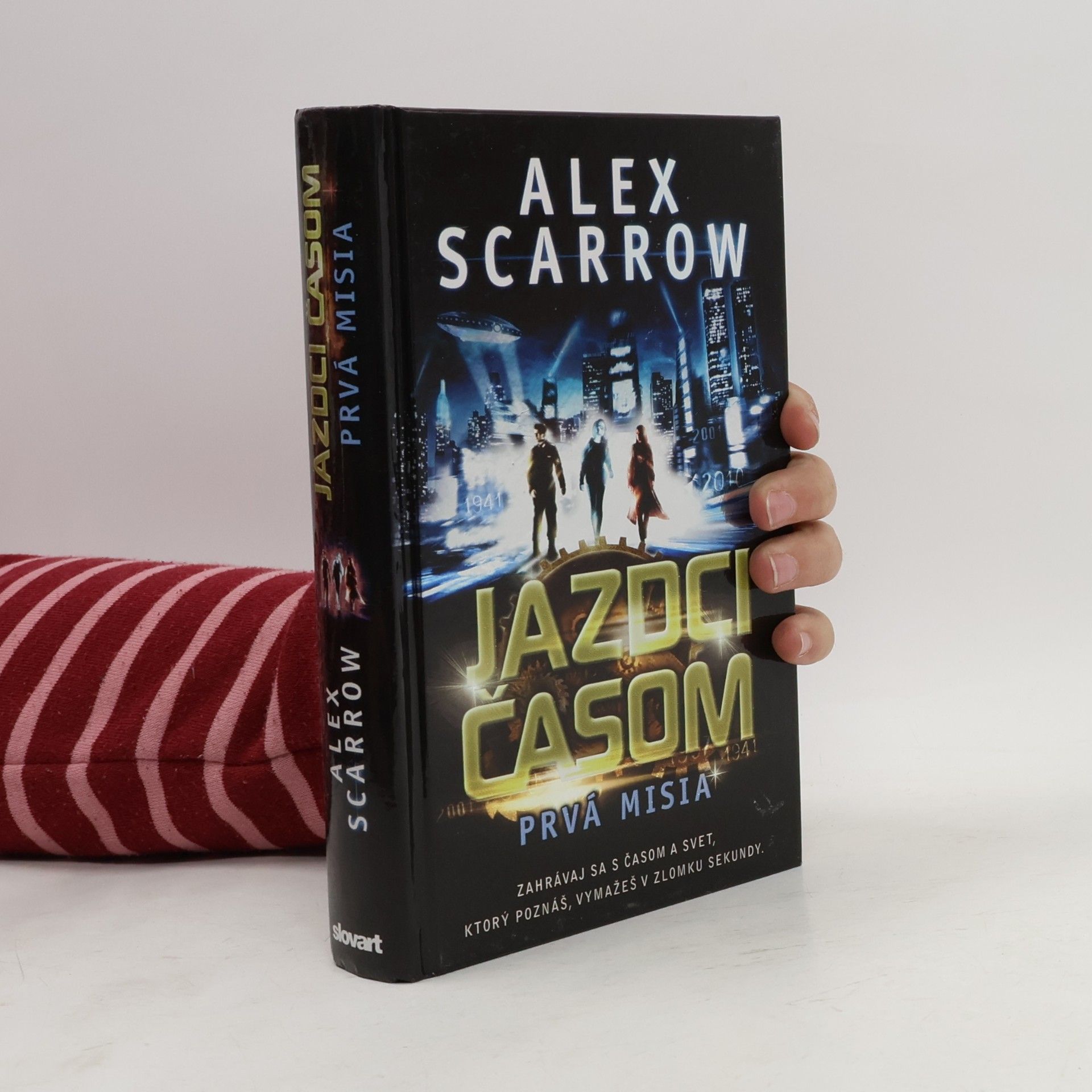 Alex Scarrow Jazdci časom: Prvá misia